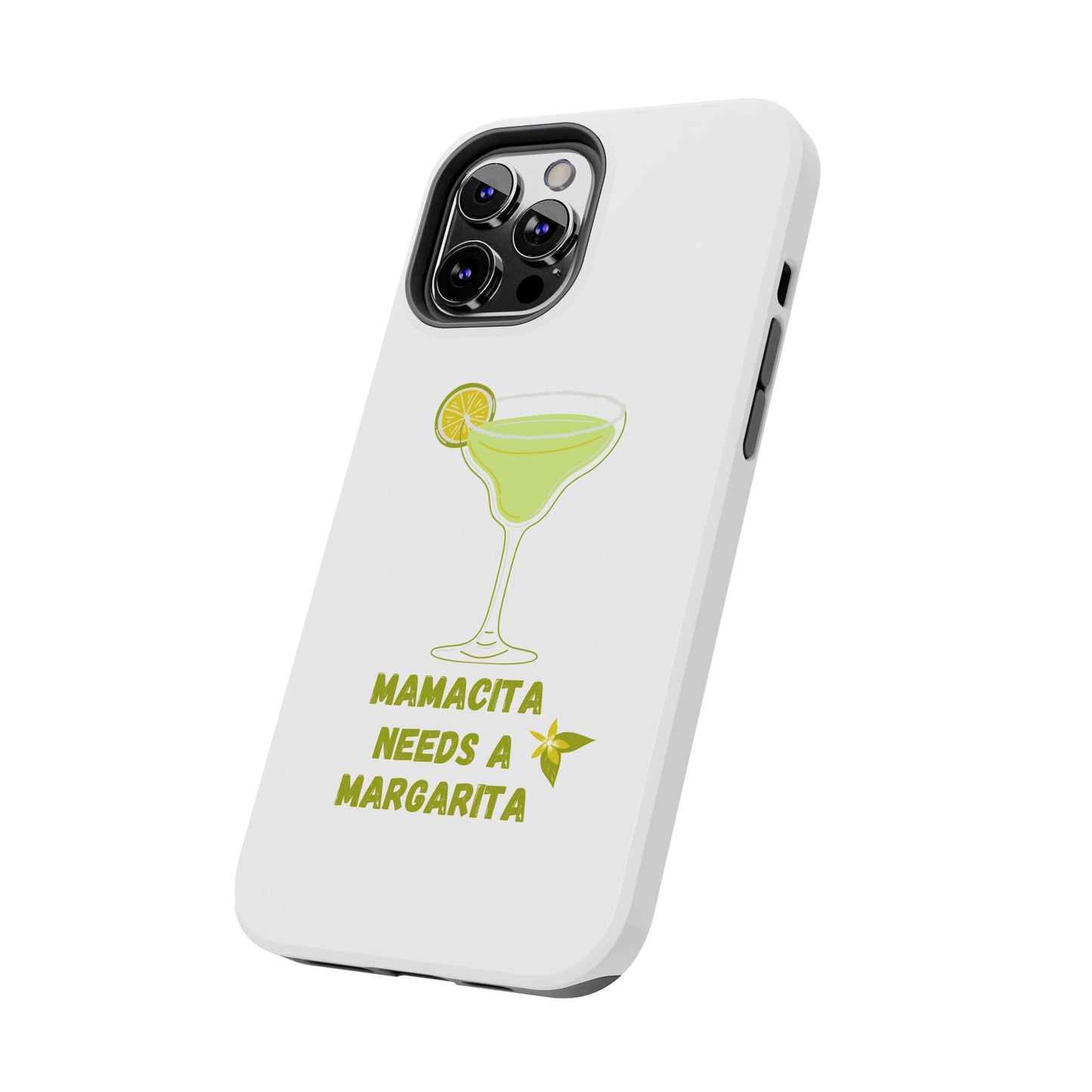Mamacita Needs a Margarita - Tough iPhone Cases - Choose your Size