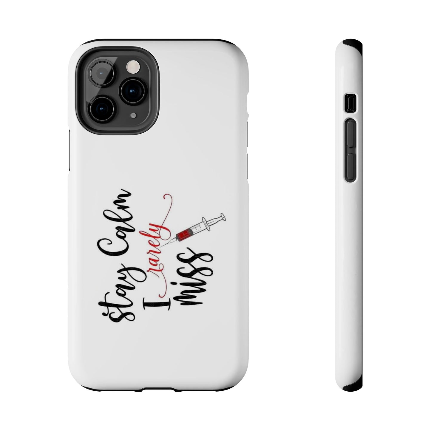 Stay Calm I Rarely Miss - Tough iPhone Cases - Choose your Size