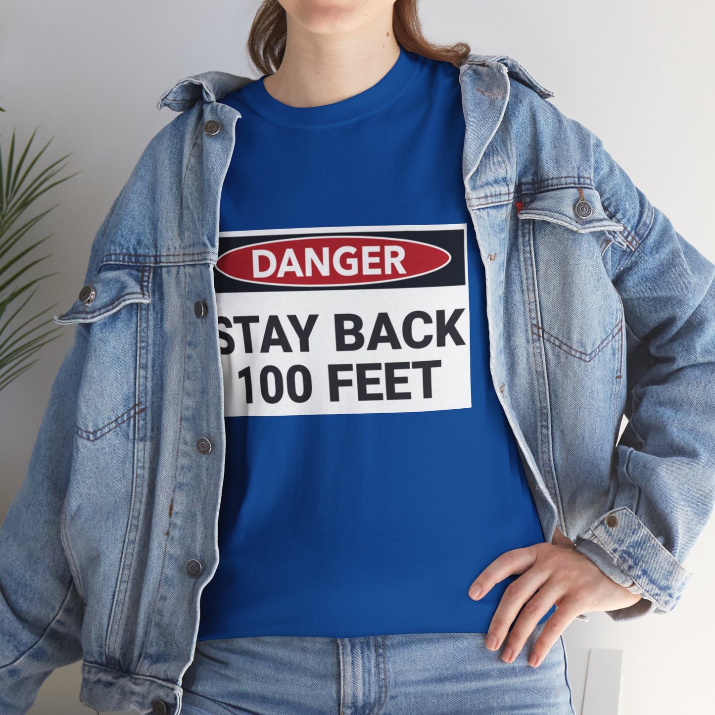 Danger Stay Back 100 Feet - Unisex Heavy Cotton Tee