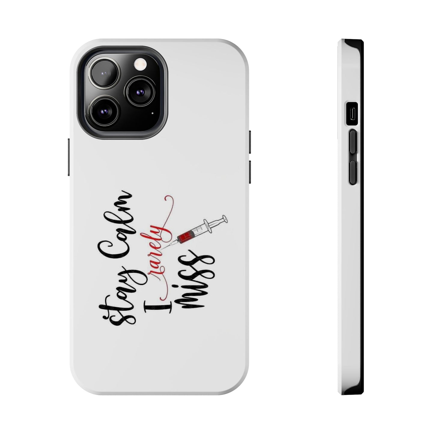 Stay Calm I Rarely Miss - Tough iPhone Cases - Choose your Size