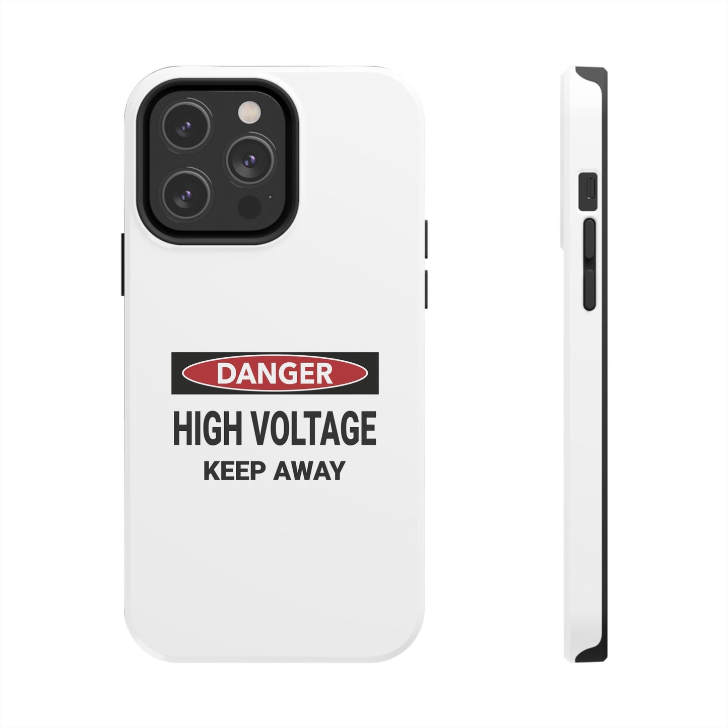 Danger High Voltage Keep Away - Tough iPhone Cases - Choose your Size