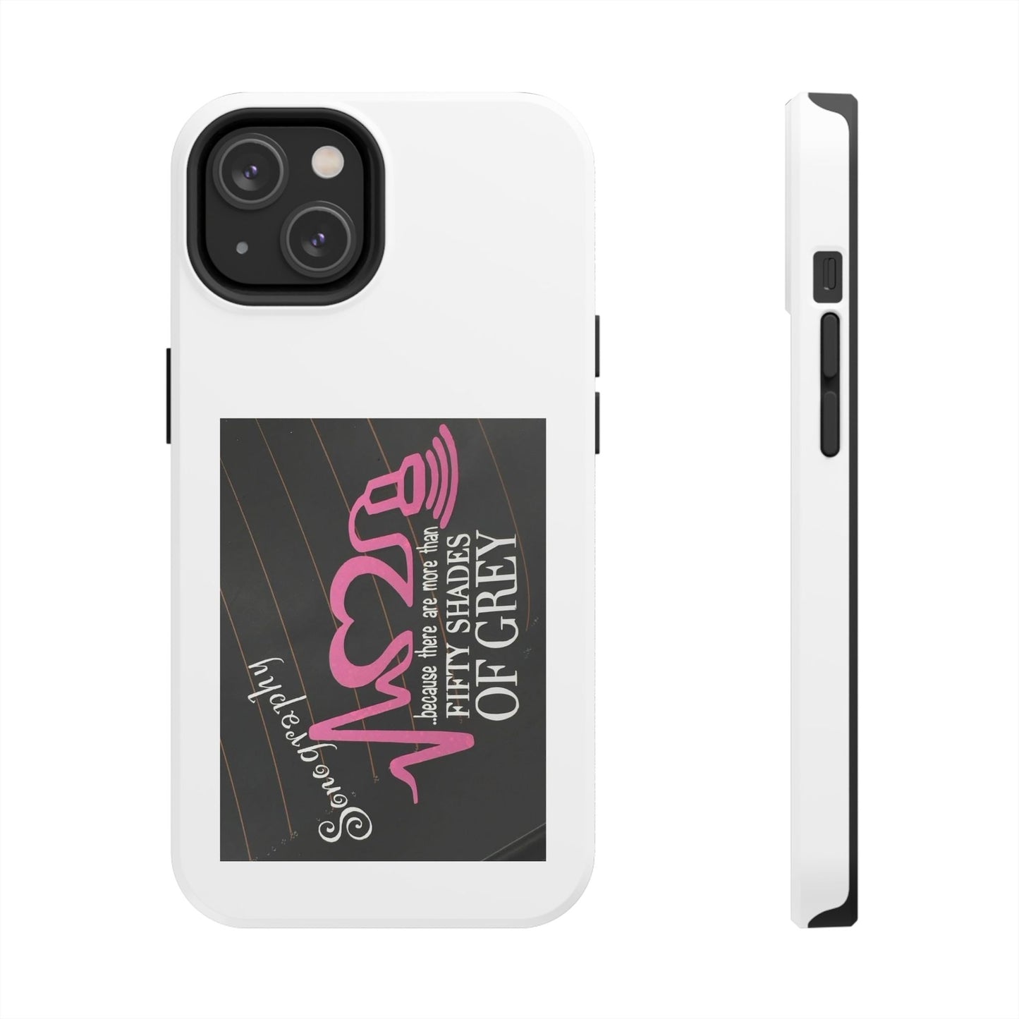 Sonography because there are more than 50 Shades Of Gray - Tough iPhone Cases - Choose your Size