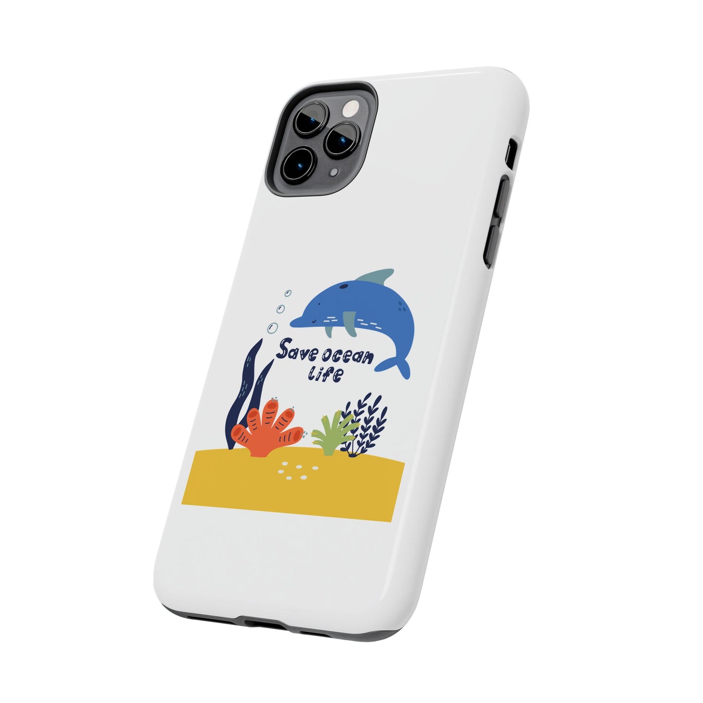 Save Ocean Life - Tough iPhone Cases - Choose your Size