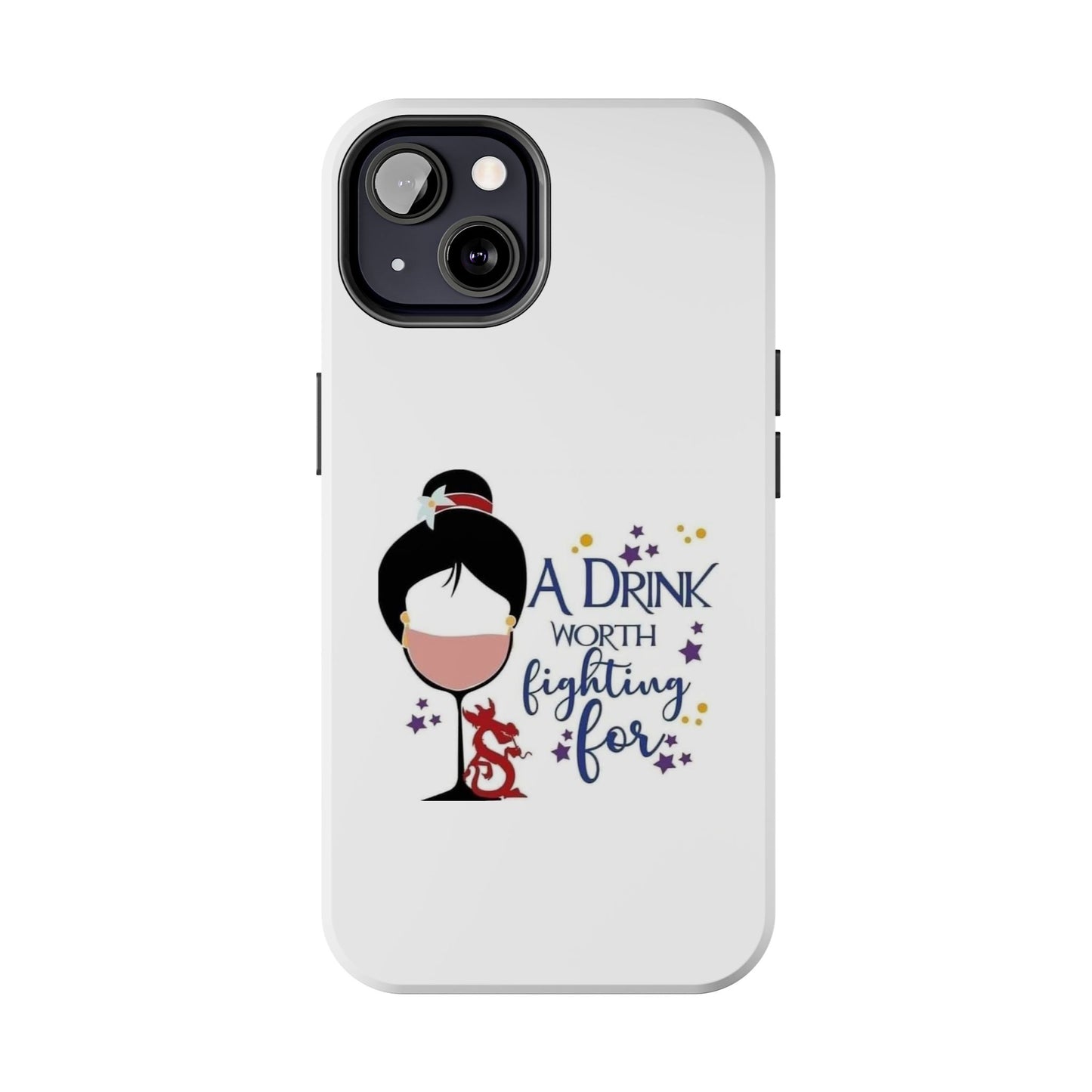 A Drink Worth Fighting For - Tough iPhone Cases - Choose your Size