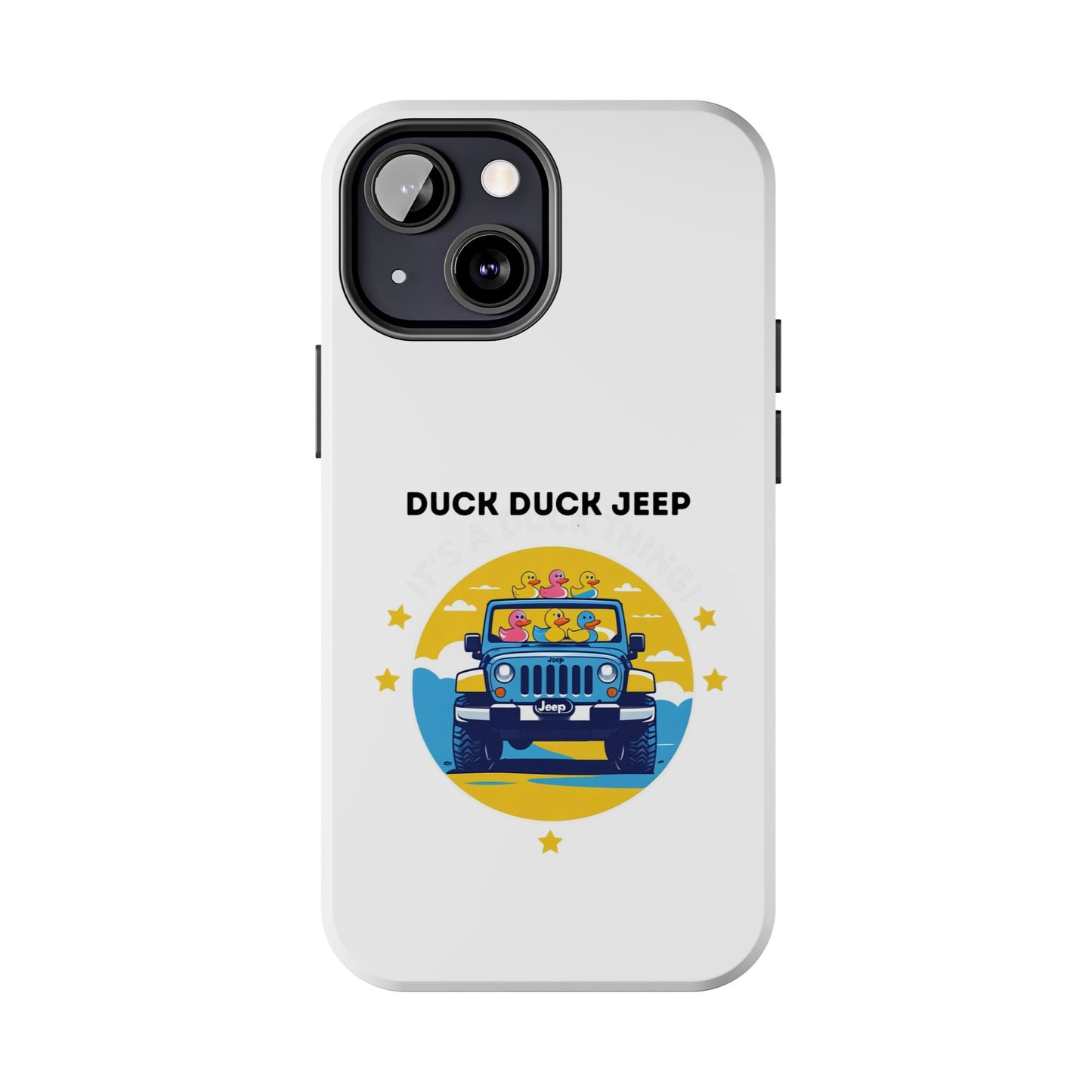 Duck Duck Jeep - Tough iPhone Cases - Choose your Size
