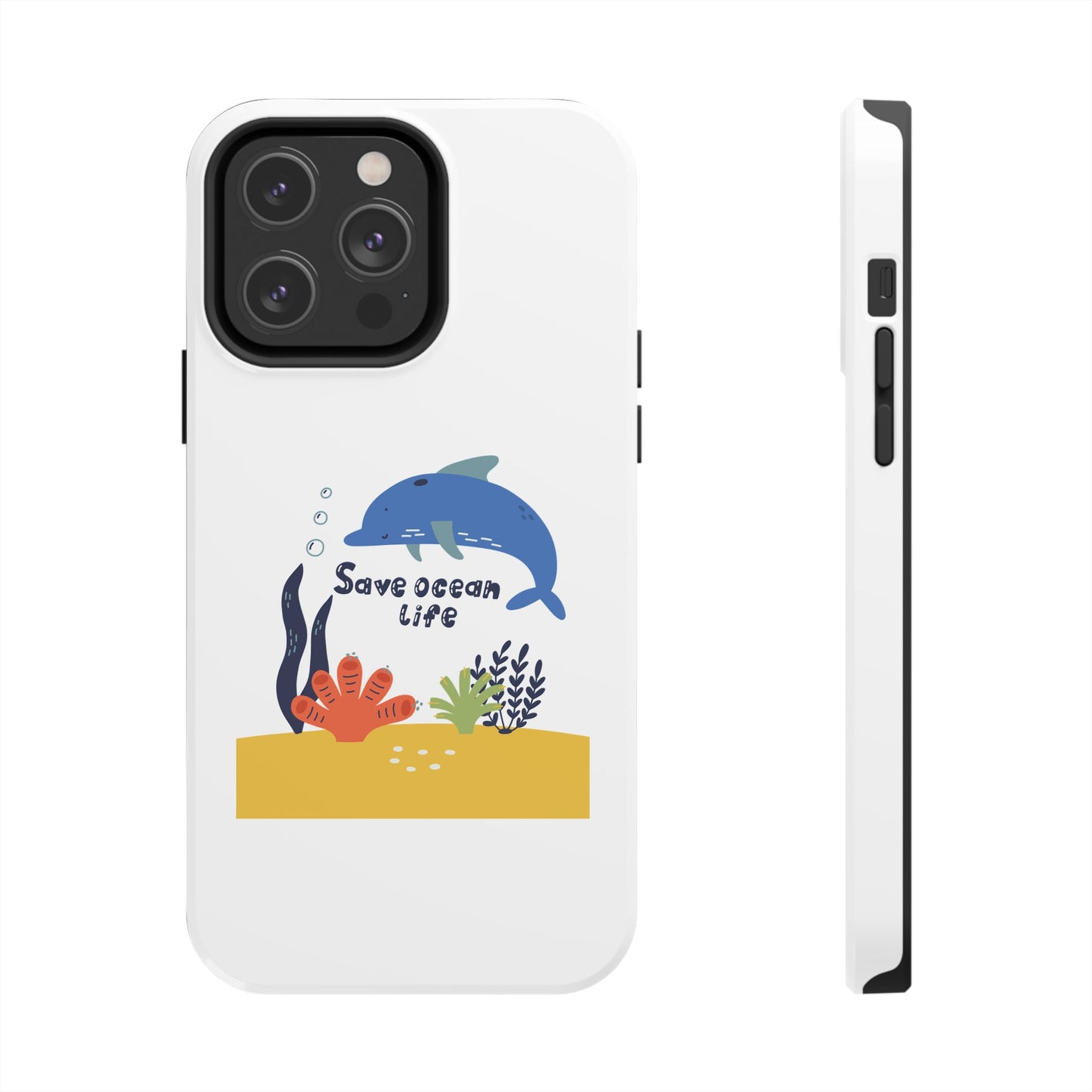 Save Ocean Life - Tough iPhone Cases - Choose your Size