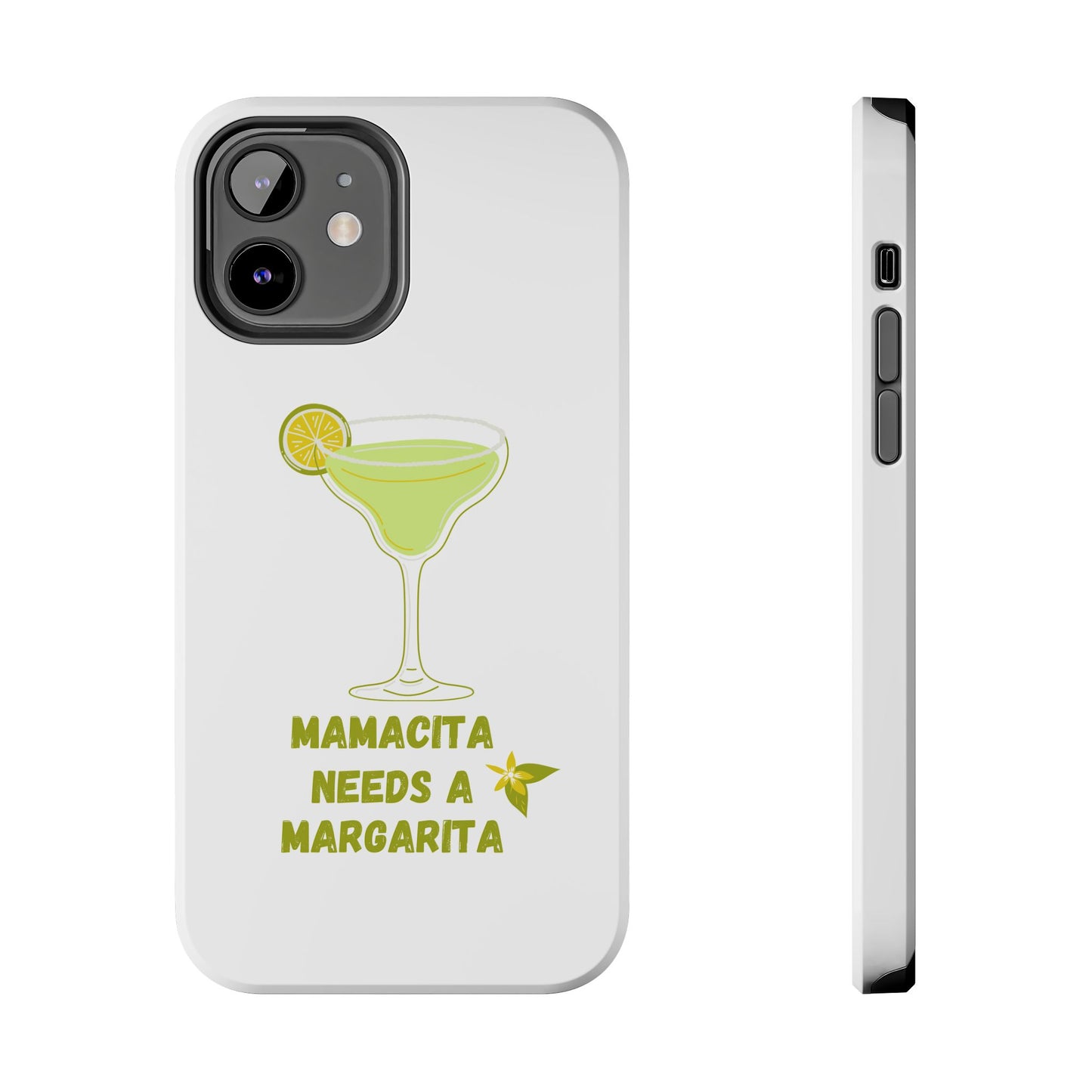 Mamacita Needs a Margarita - Tough iPhone Cases - Choose your Size