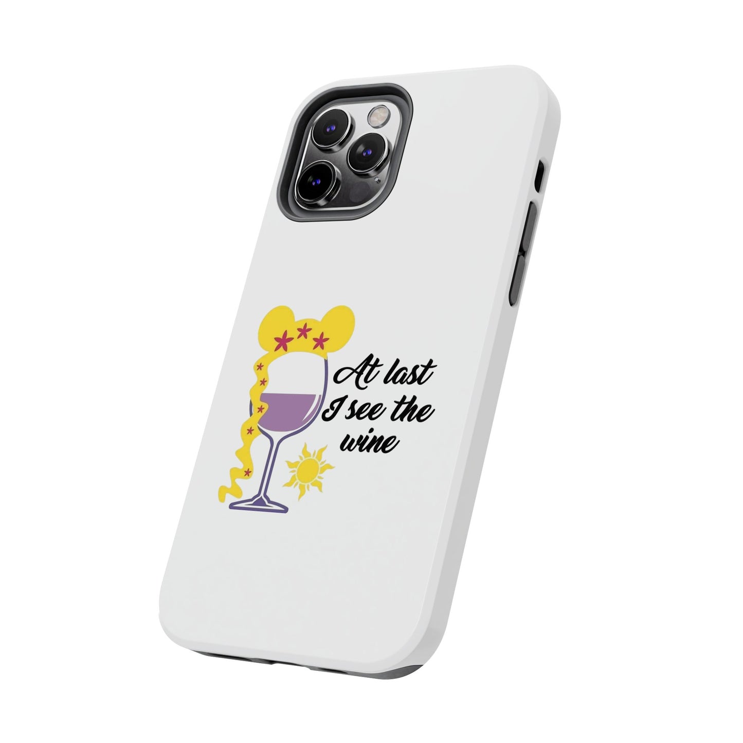 At Last I See The Wine - Tough iPhone Cases - Choose your Size