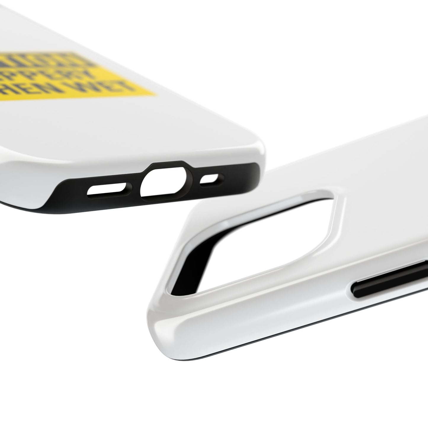 Caution Slippery When Wet- Tough iPhone Cases - Choose your Size