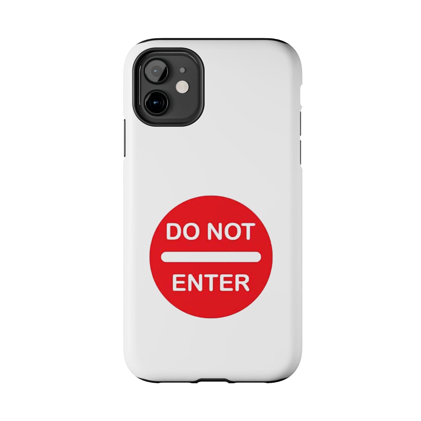 Do Not Enter - Tough iPhone Cases - Choose your Size