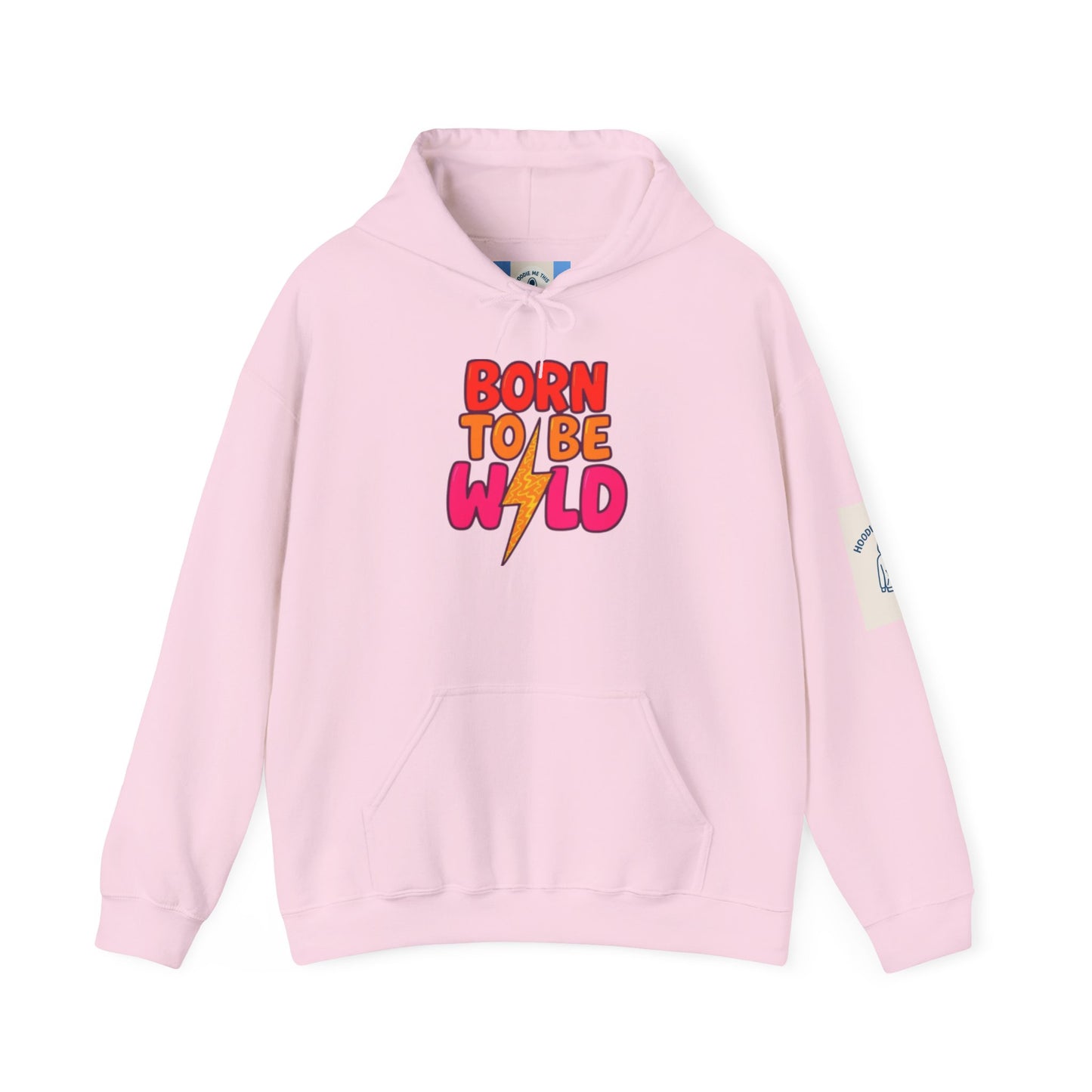 BORN TO BE WILD - Unisex Heavy Blend™ Hooded Sweatshirt