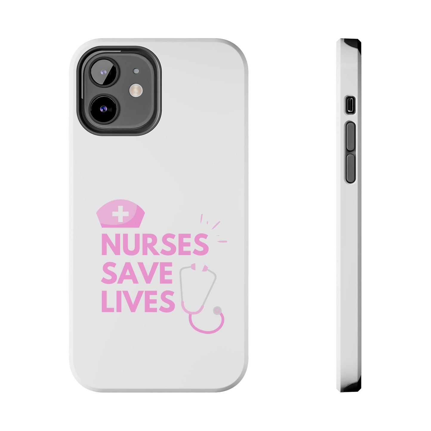 Nurses Save Lives - Tough iPhone Cases - Choose your Size