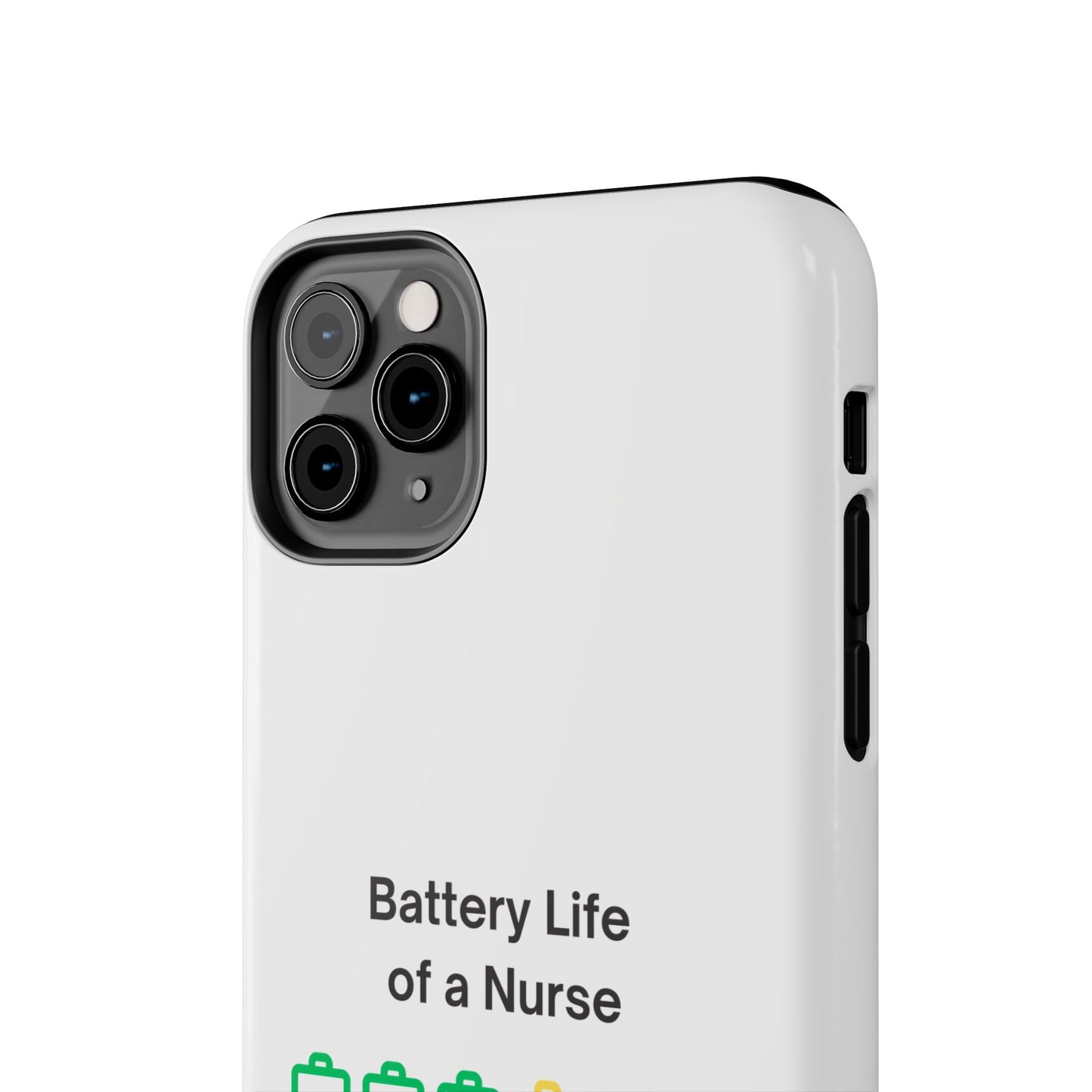 Battery Life of a Nurse - Tough iPhone Cases - Choose your Size