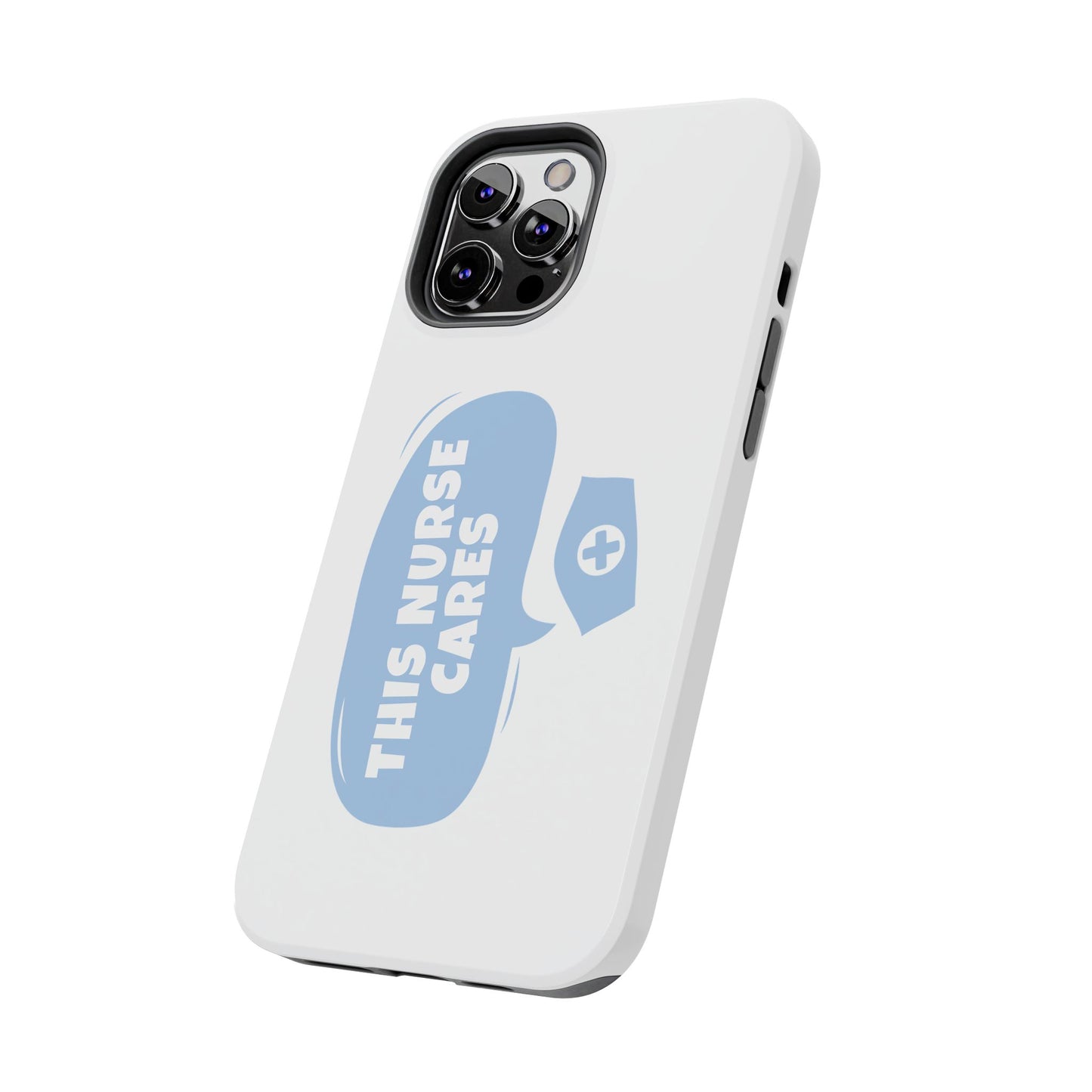 This Nurse Cares - Tough iPhone Cases - Choose your Size