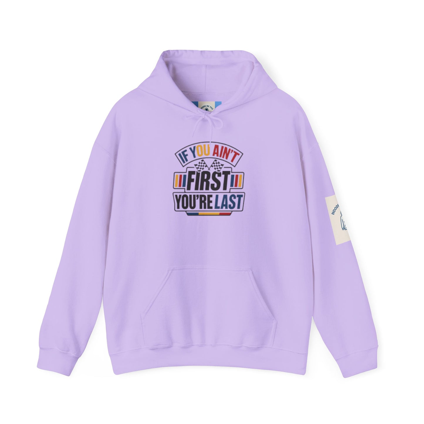 IF YOU AIN’T FIRST YOU’RE LAST - Unisex Heavy Blend™ Hooded Sweatshirt