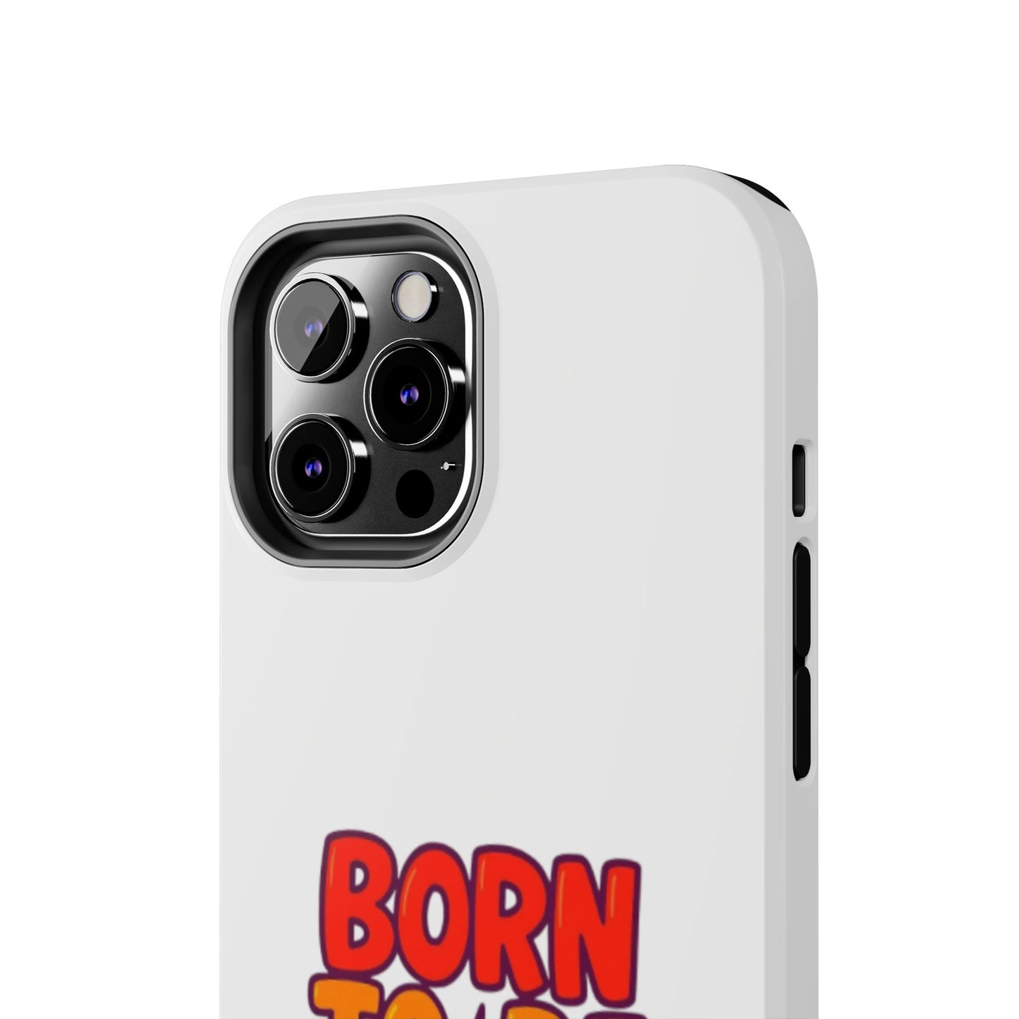 BORN TO BE WILD - Tough iPhone Cases - Choose your Size