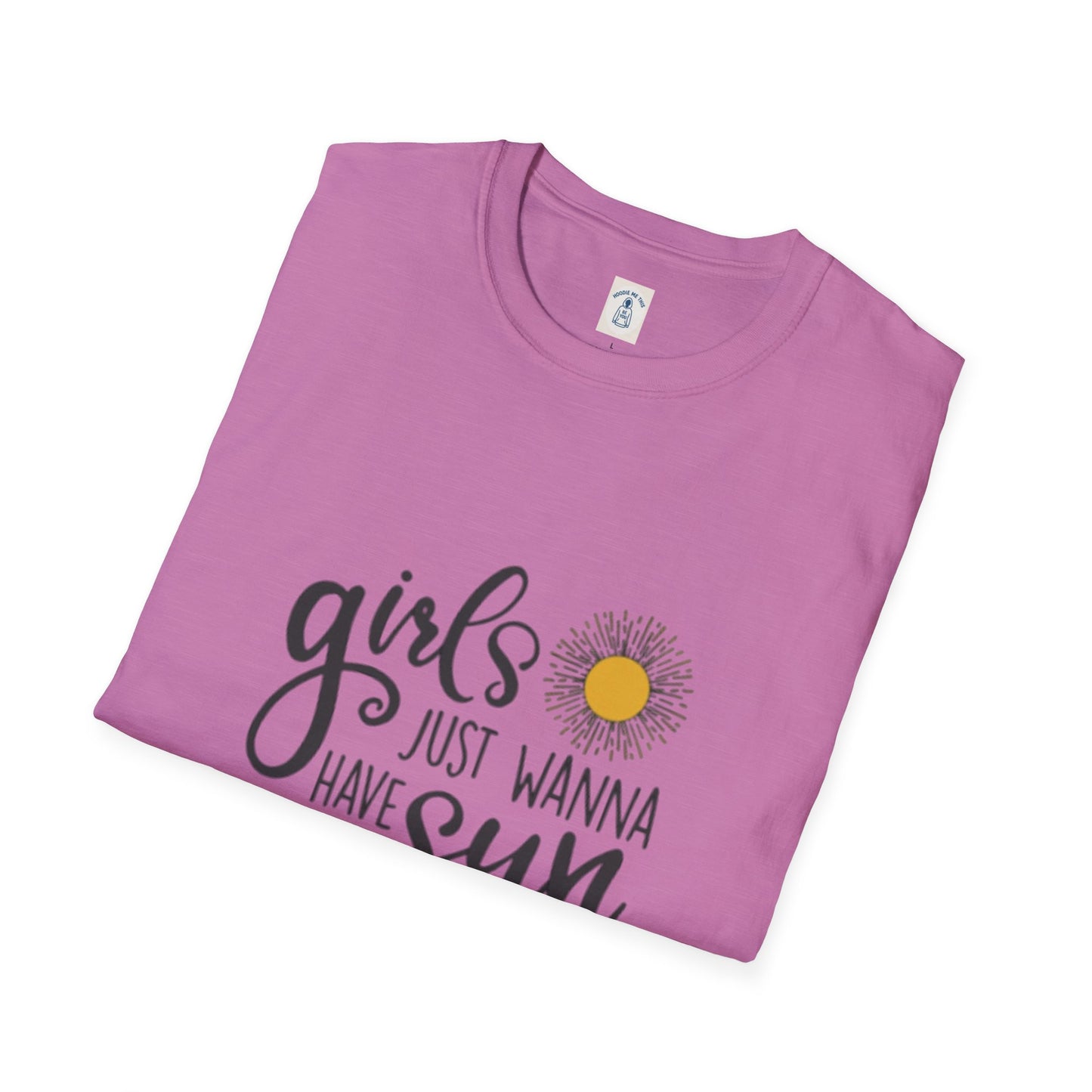 Girls Just Wanna Have Sun - Unisex Softstyle T-Shirt