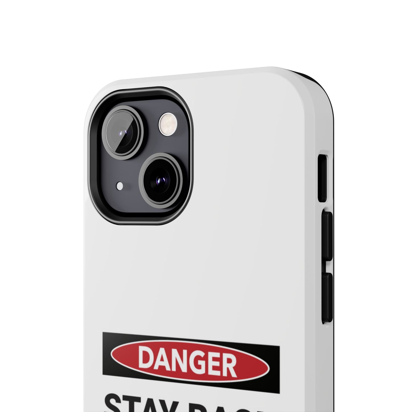Danger Stay Back 100 Feet - Tough iPhone Cases - Choose your Size