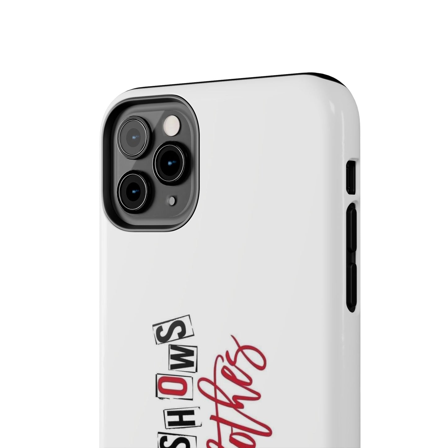 MURDER SHOWS & comfy clothes - Tough iPhone Cases - Choose your Size
