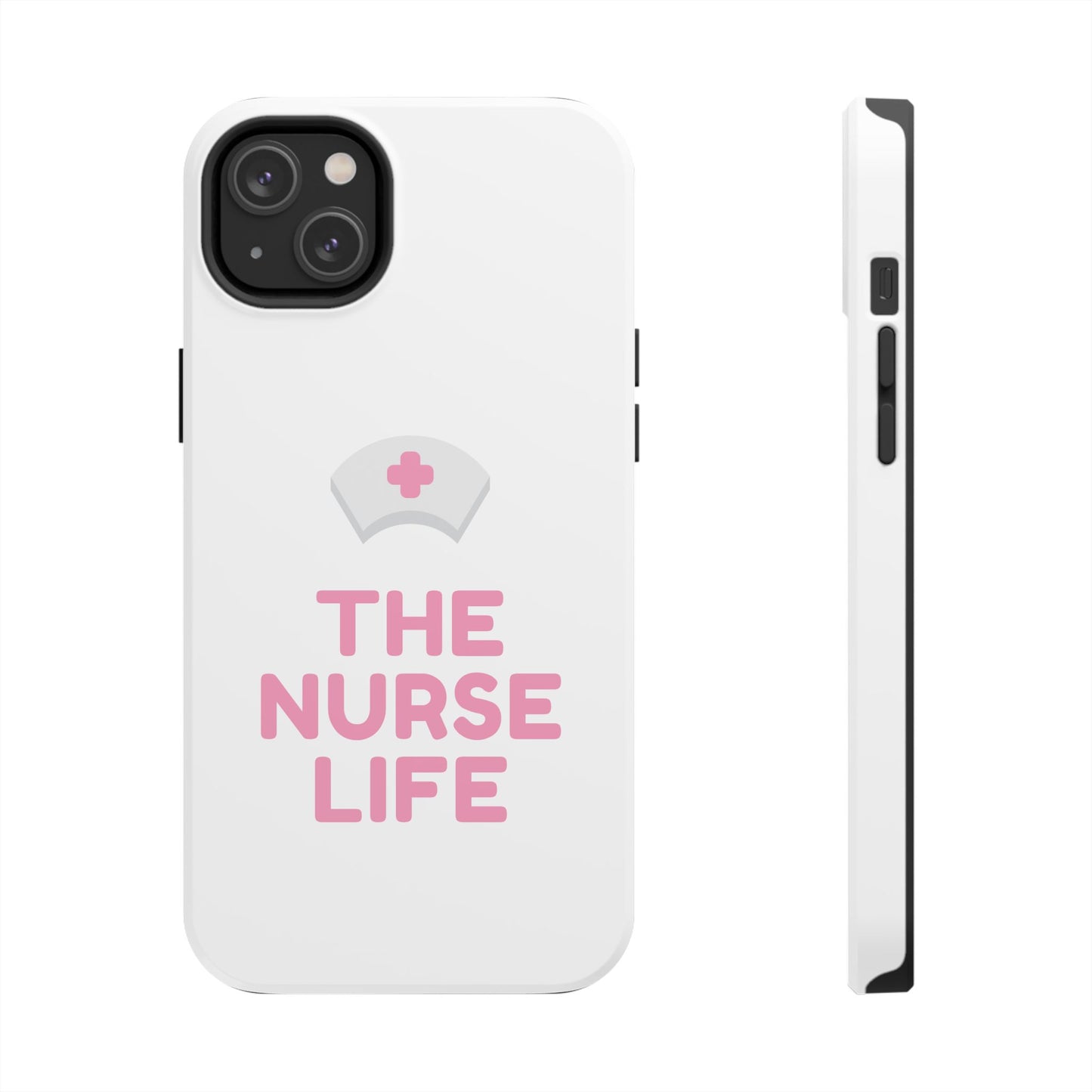 The Nurse Life - Tough iPhone Cases - Choose your Size
