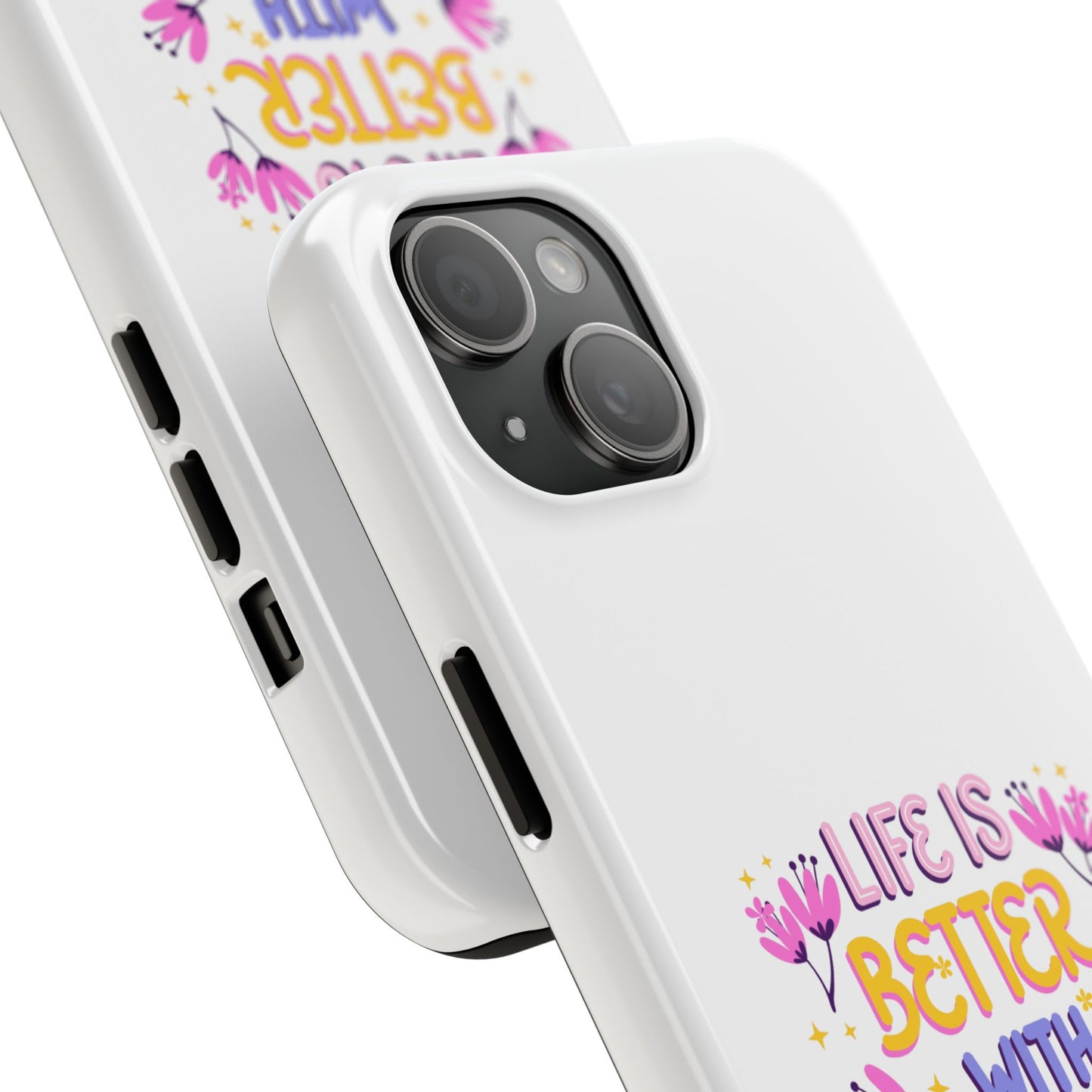 Life is Better with Friends - Tough iPhone Cases - Choose your Size