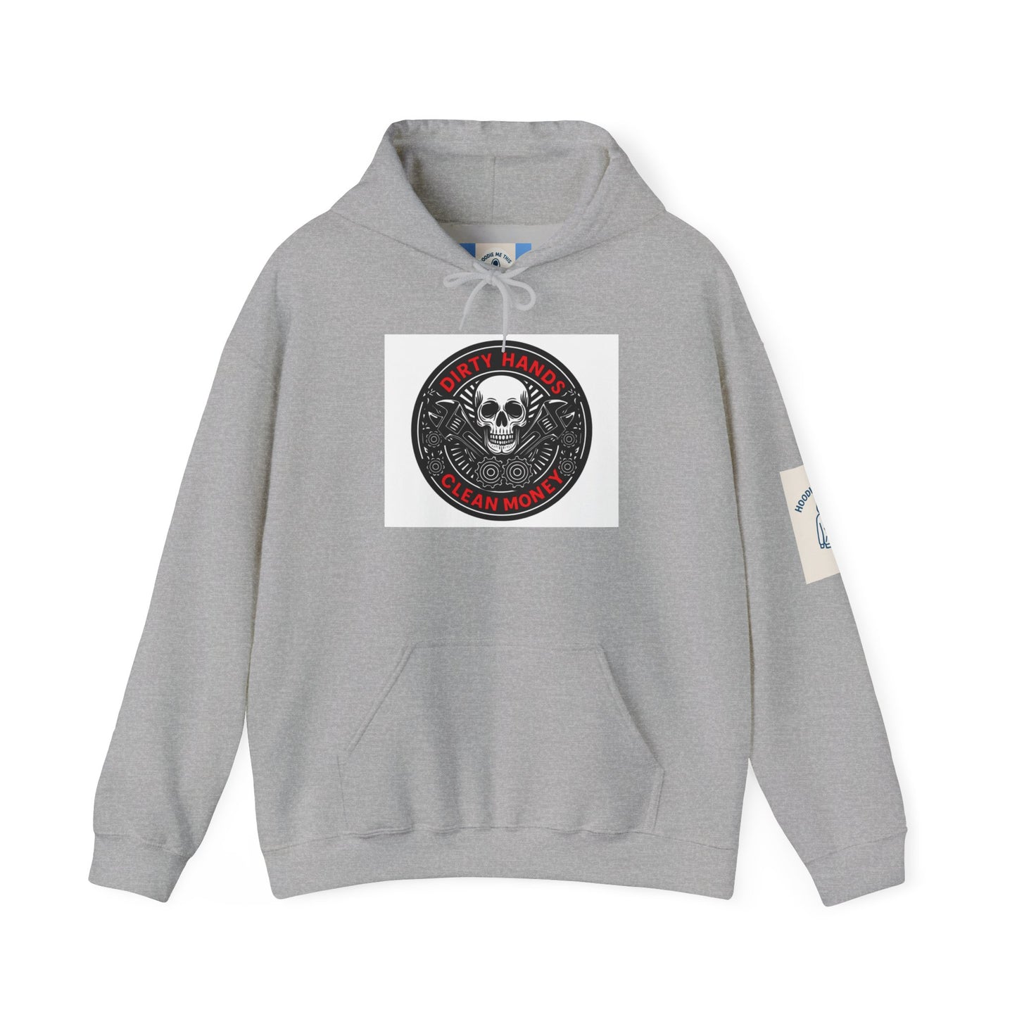 DIRTY HANDS CLEAN MONEY Hoodie- Unisex Heavy Blend™ Hooded Sweatshirt