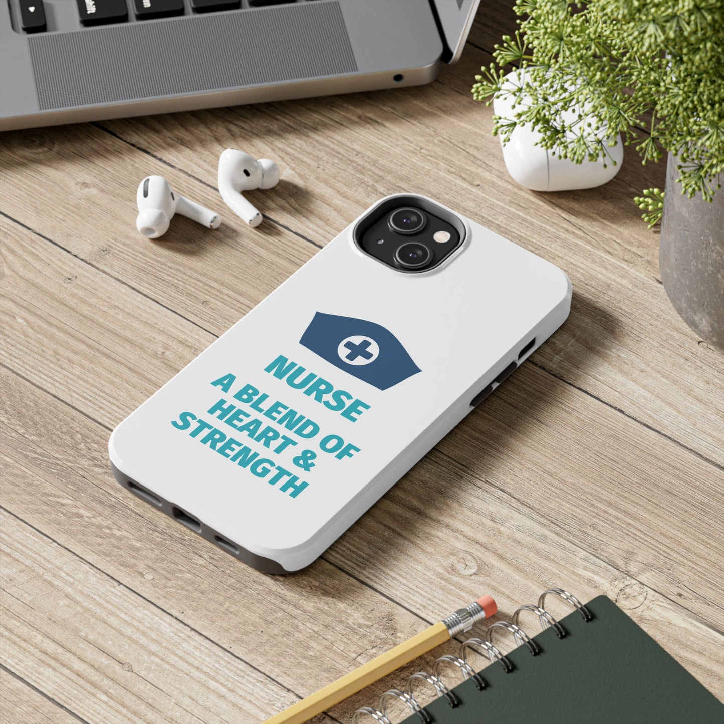 Nurse A Blend of Heart & Strength - Tough iPhone Cases - Choose your Size