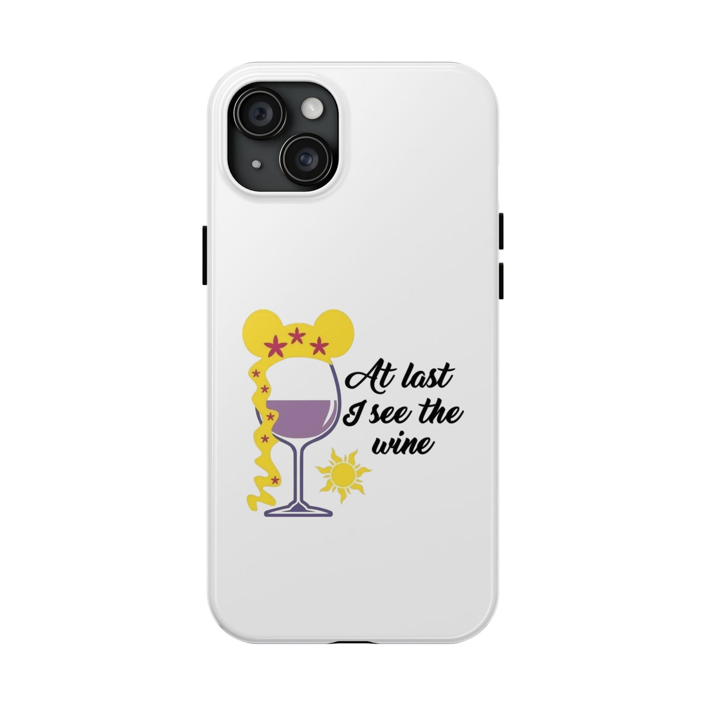 At Last I See The Wine - Tough iPhone Cases - Choose your Size