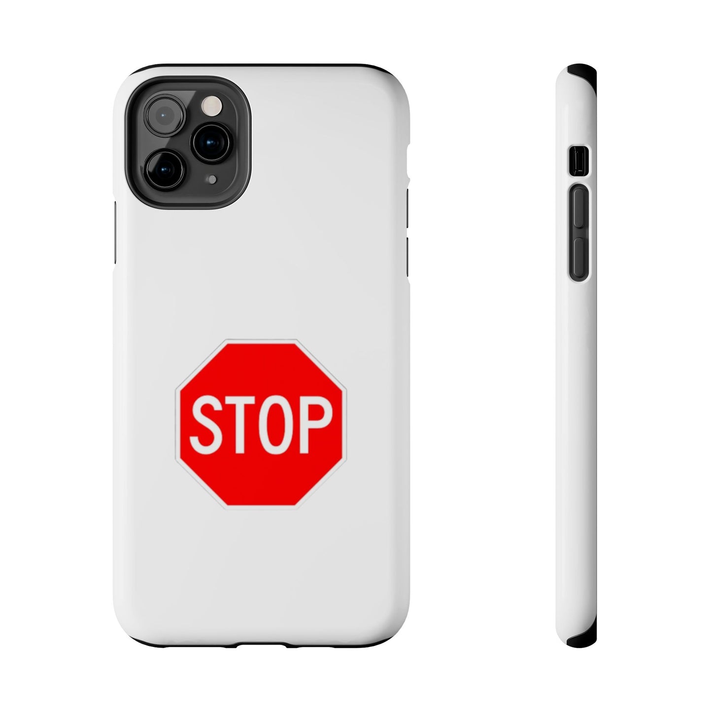 Stop Sign - Tough iPhone Cases - Choose your Size
