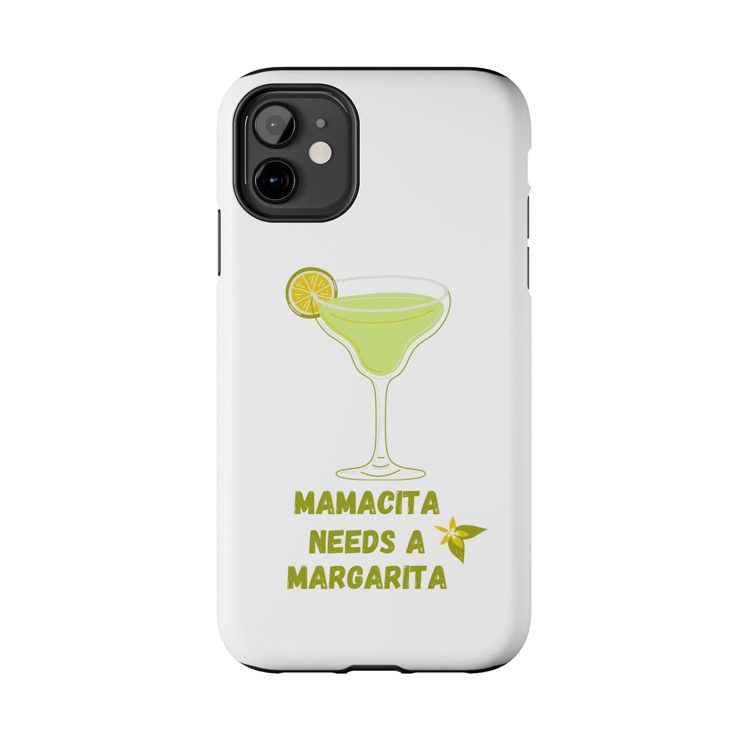 Mamacita Needs a Margarita - Tough iPhone Cases - Choose your Size