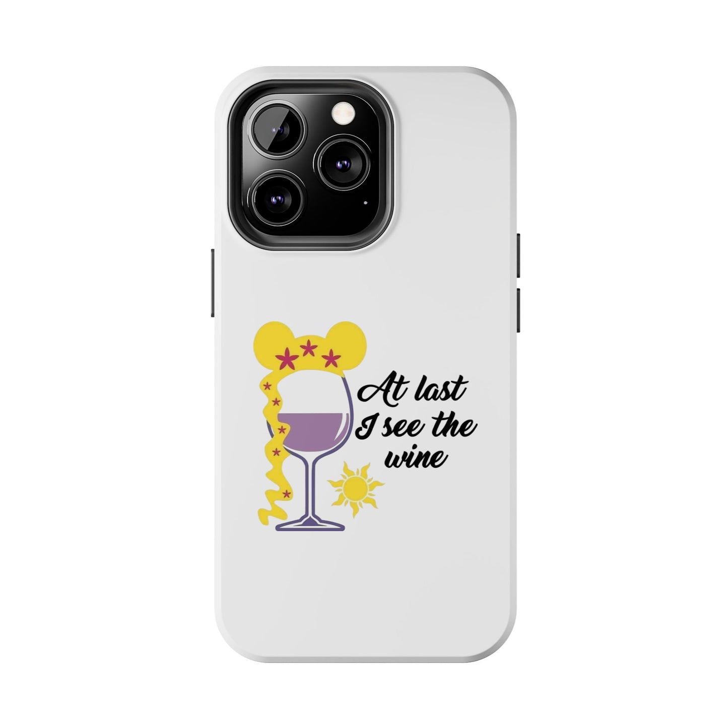 At Last I See The Wine - Tough iPhone Cases - Choose your Size