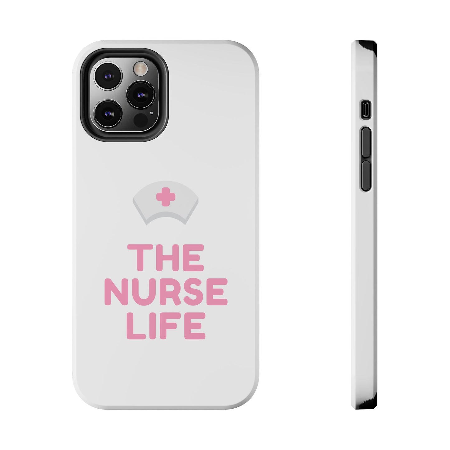 The Nurse Life - Tough iPhone Cases - Choose your Size