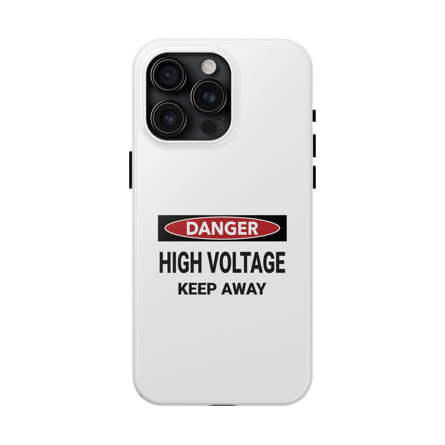 Danger High Voltage Keep Away - Tough iPhone Cases - Choose your Size
