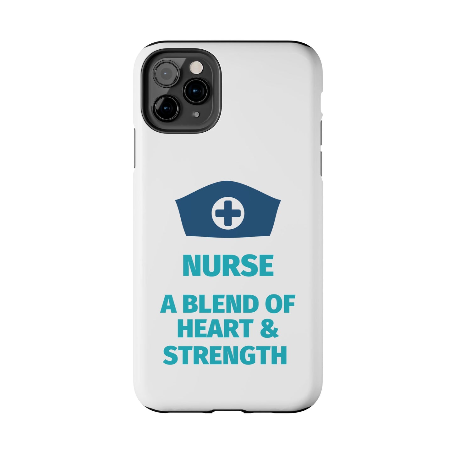 Nurse A Blend of Heart & Strength - Tough iPhone Cases - Choose your Size