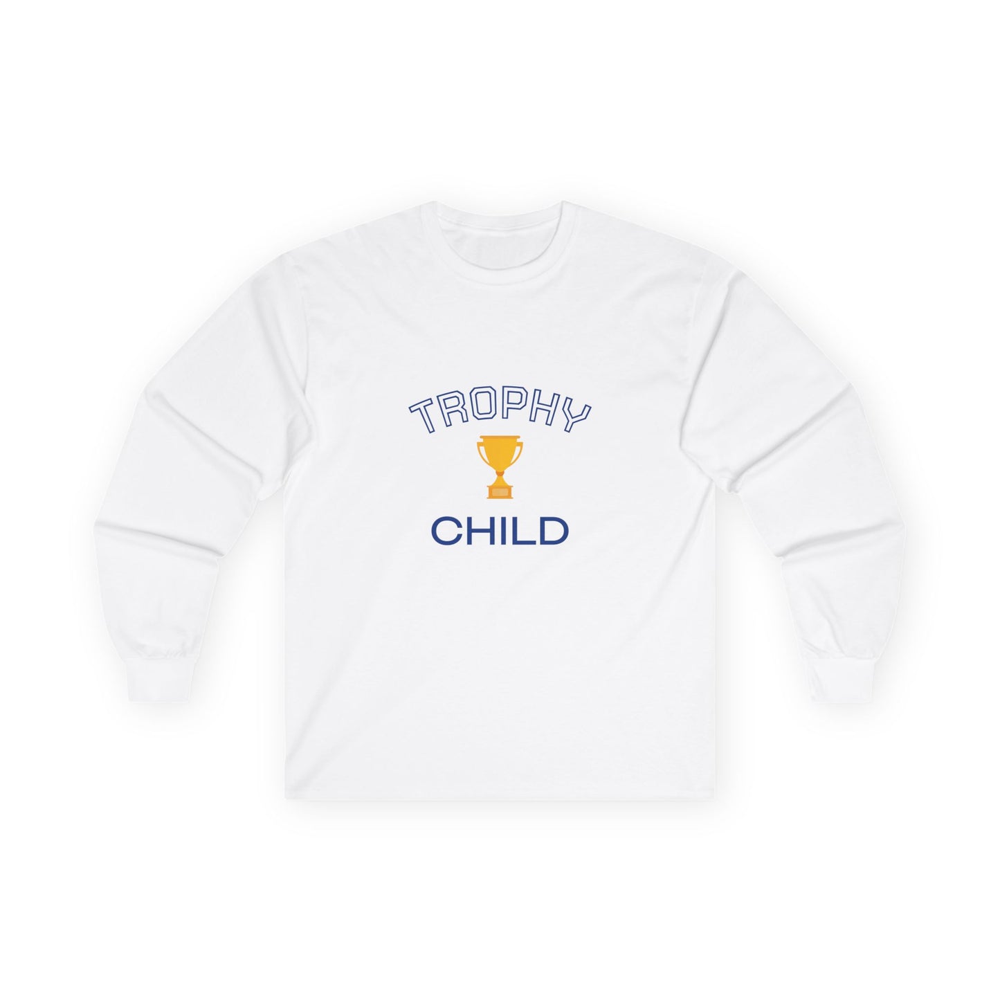 Trophy Child - Long Sleeve Cotton Tee, Gift for Child’s Birthday, casual Unisex Top