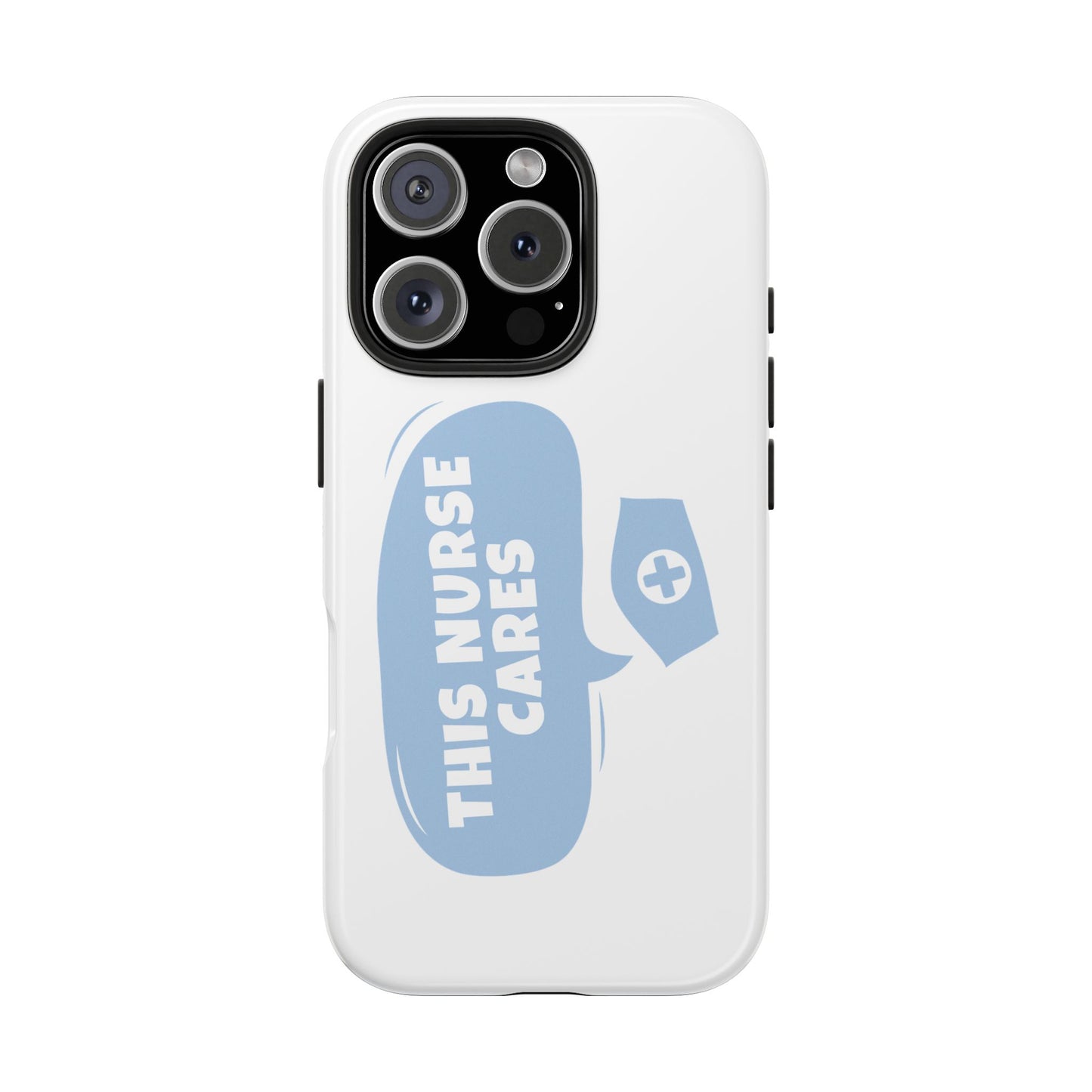 This Nurse Cares - Tough iPhone Cases - Choose your Size