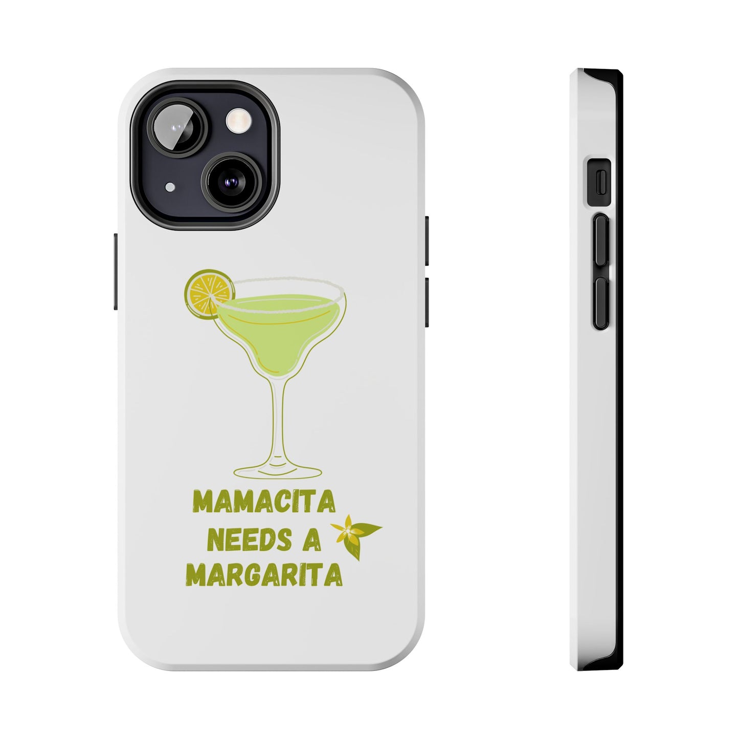 Mamacita Needs a Margarita - Tough iPhone Cases - Choose your Size