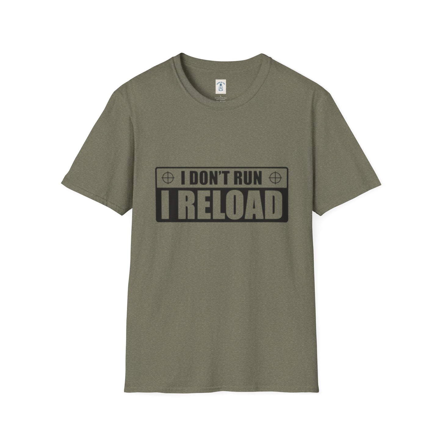 I Don’t Run I Reload - Unisex Softstyle T-Shirt