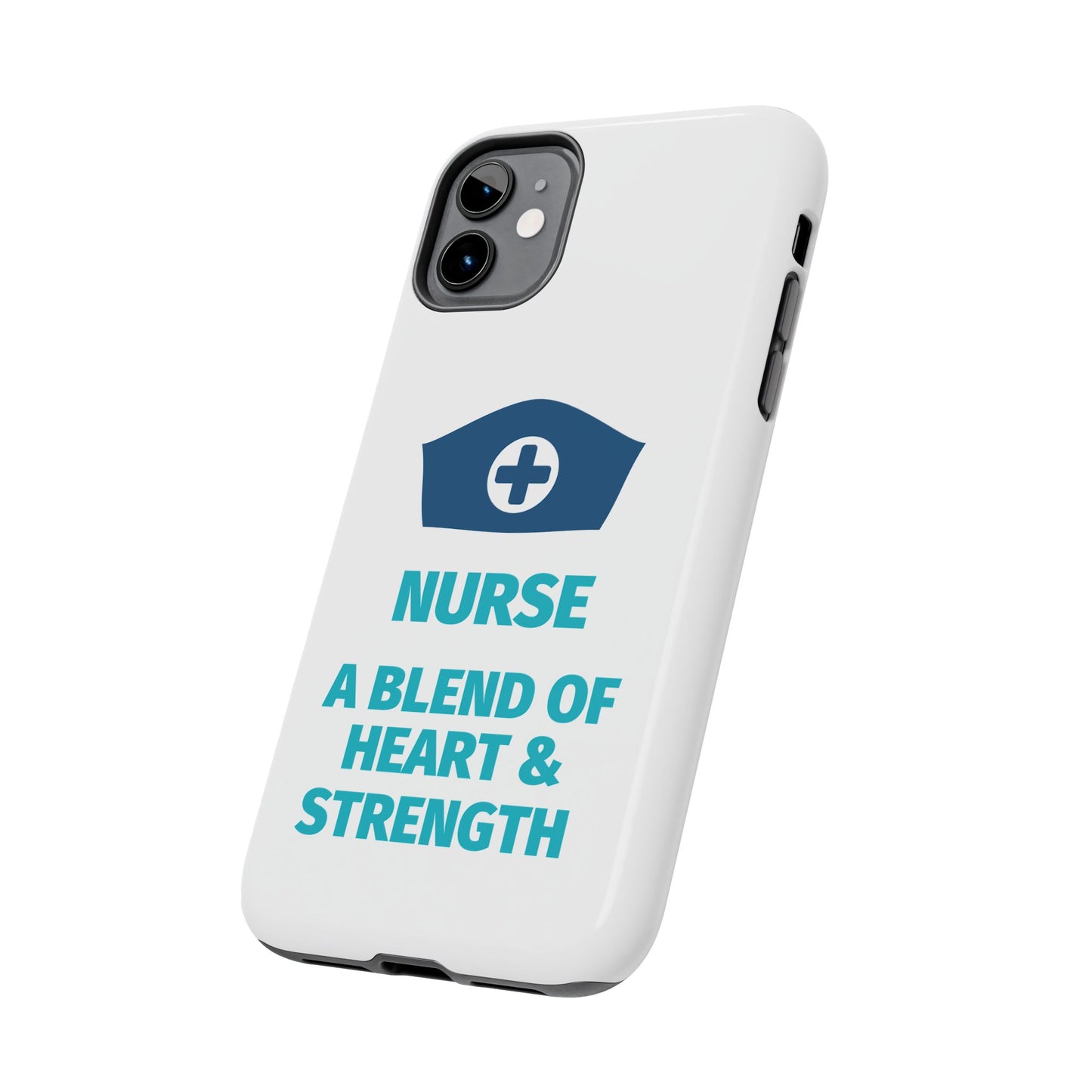 Nurse A Blend of Heart & Strength - Tough iPhone Cases - Choose your Size