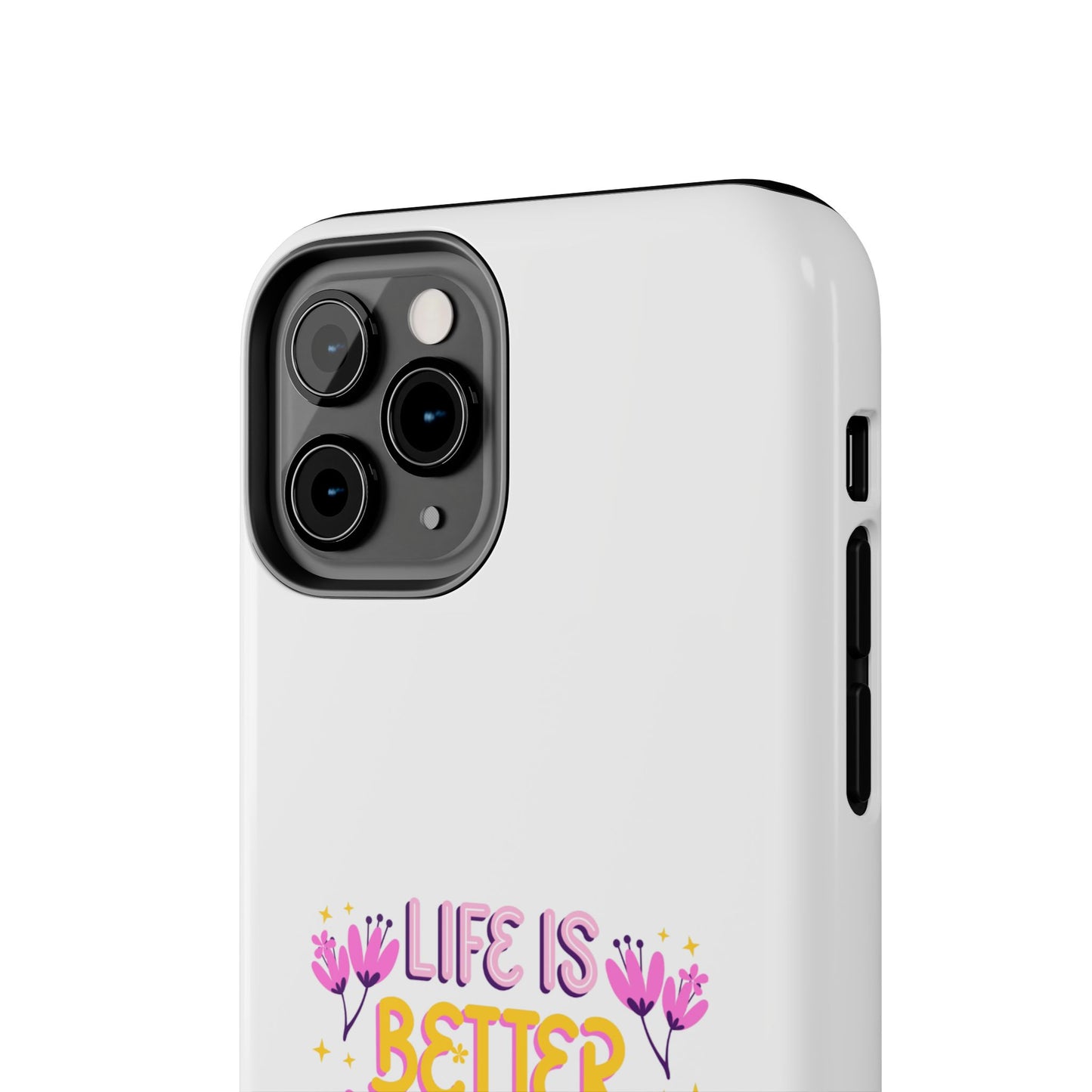Life is Better with Friends - Tough iPhone Cases - Choose your Size