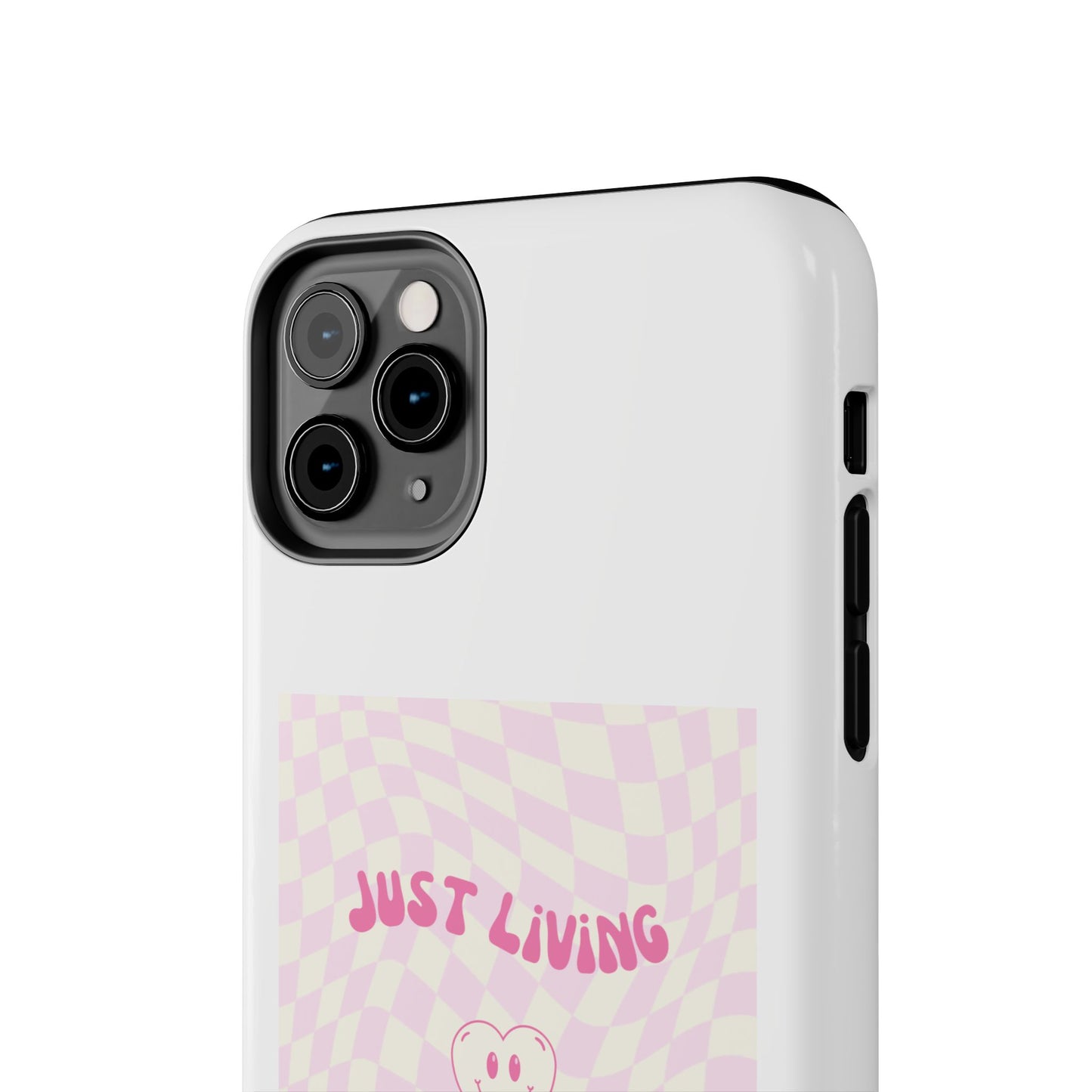 Just Living My Best Life - Tough iPhone Cases - Choose your Size