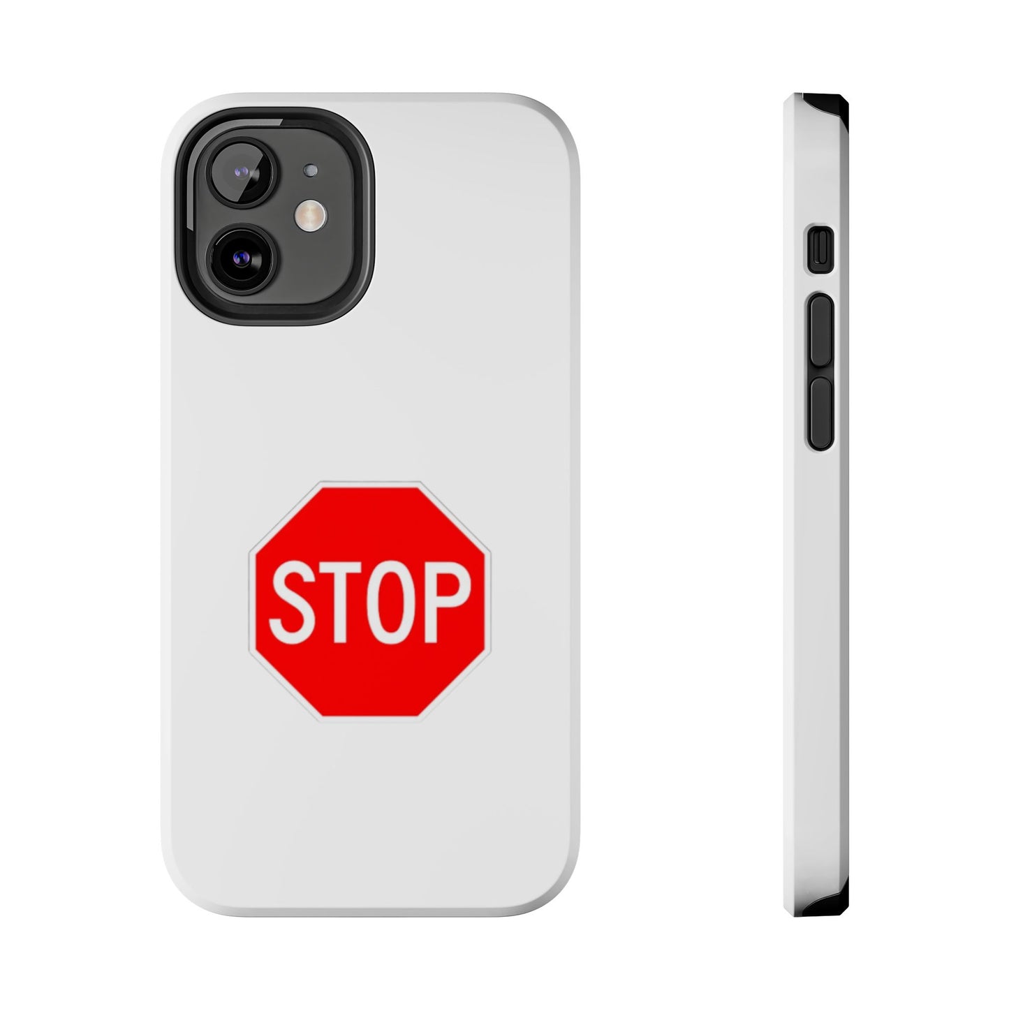 Stop Sign - Tough iPhone Cases - Choose your Size