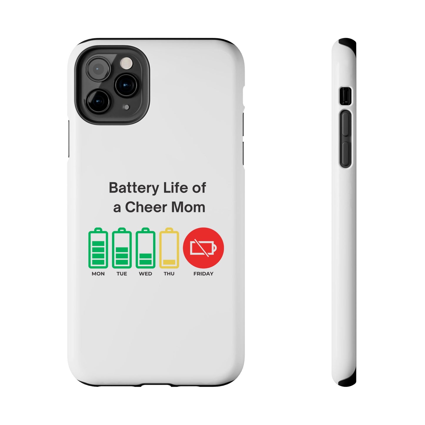Battery Life of a Cheer Mom - Tough iPhone Cases - Choose your Size