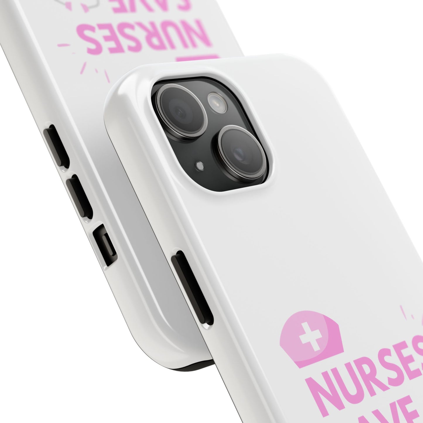 Nurses Save Lives - Tough iPhone Cases - Choose your Size