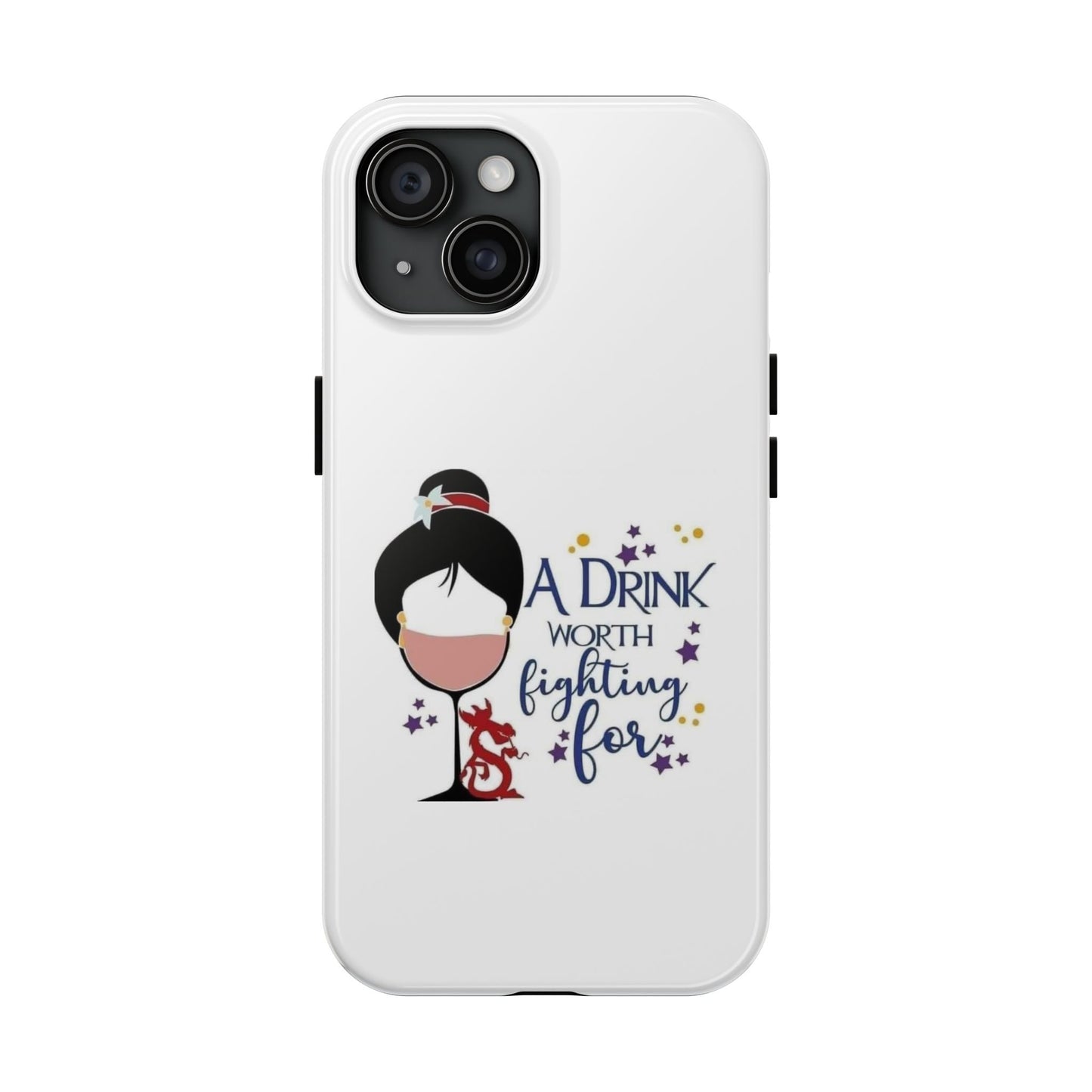 A Drink Worth Fighting For - Tough iPhone Cases - Choose your Size