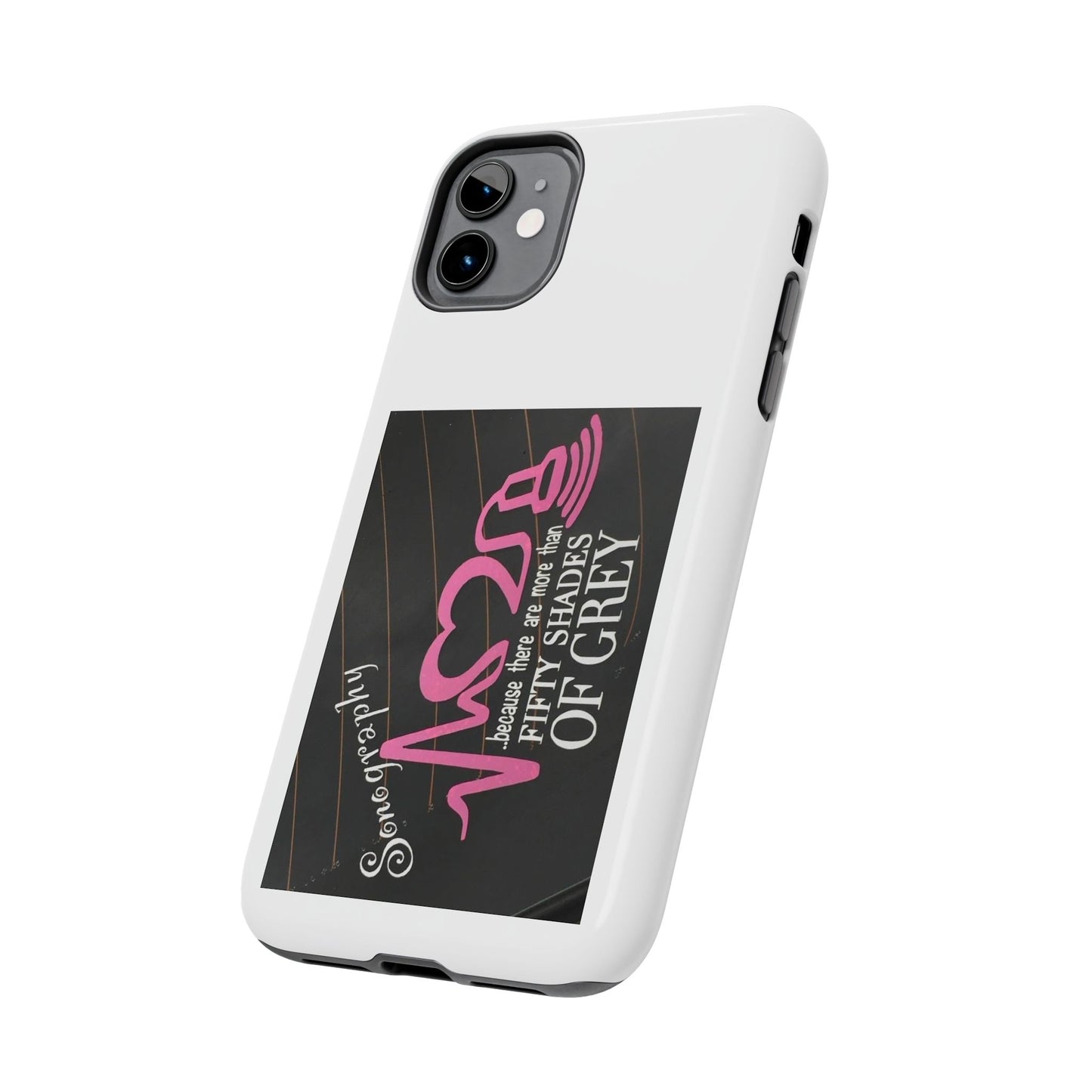 Sonography because there are more than 50 Shades Of Gray - Tough iPhone Cases - Choose your Size
