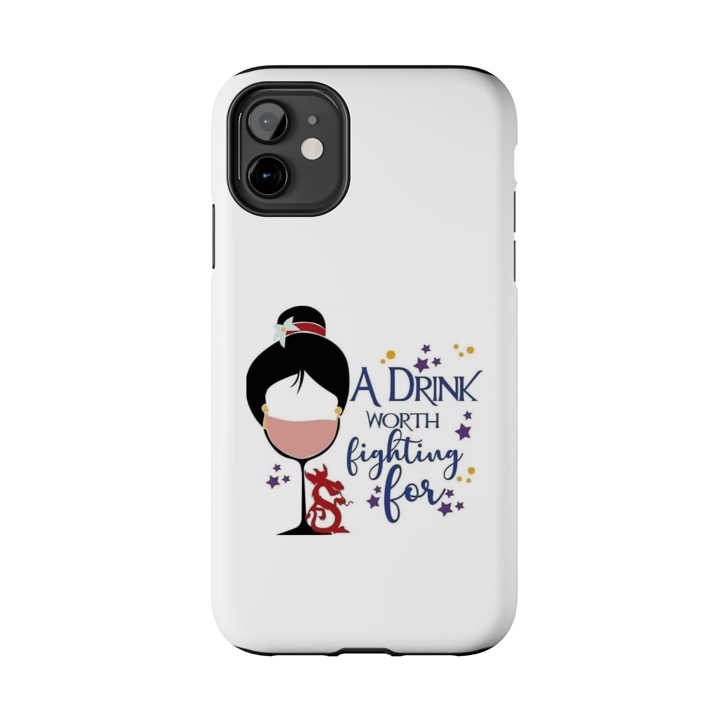 A Drink Worth Fighting For - Tough iPhone Cases - Choose your Size