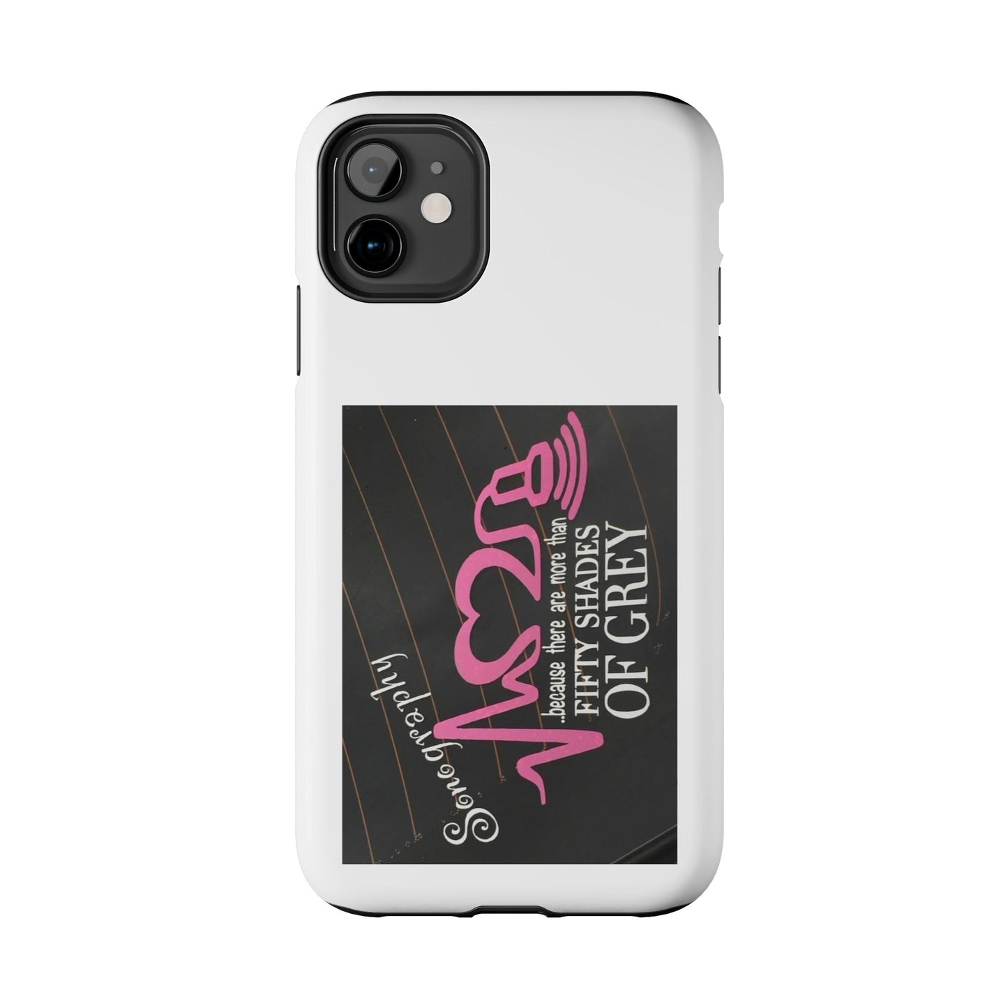Sonography because there are more than 50 Shades Of Gray - Tough iPhone Cases - Choose your Size