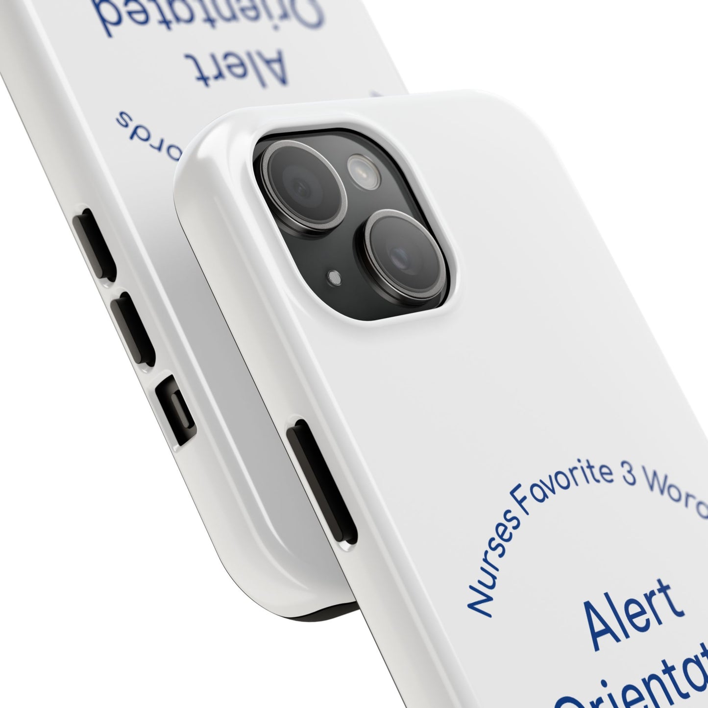 Nurses Favorite 3 Words Alert Oriented Ambulatory - Tough iPhone Cases - Choose your Size