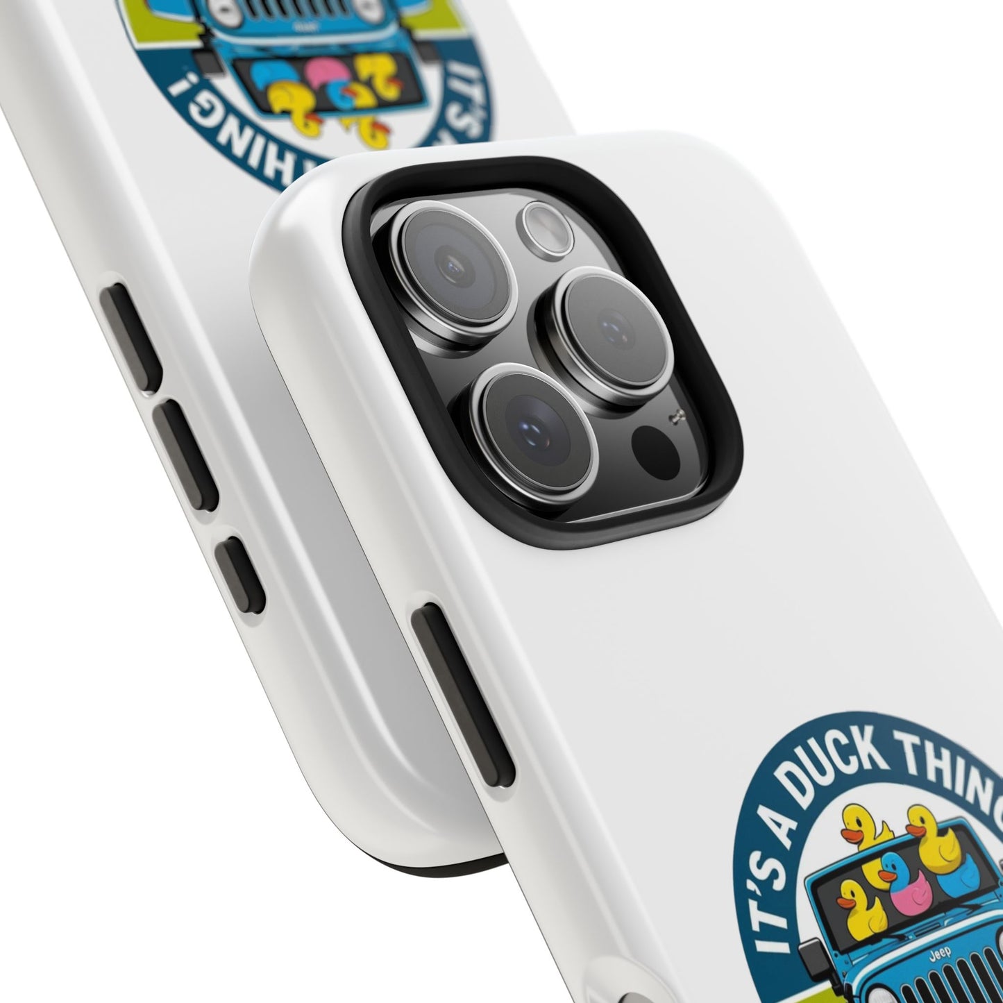 It’s a Duck Thing - Tough iPhone Cases - Choose your Size